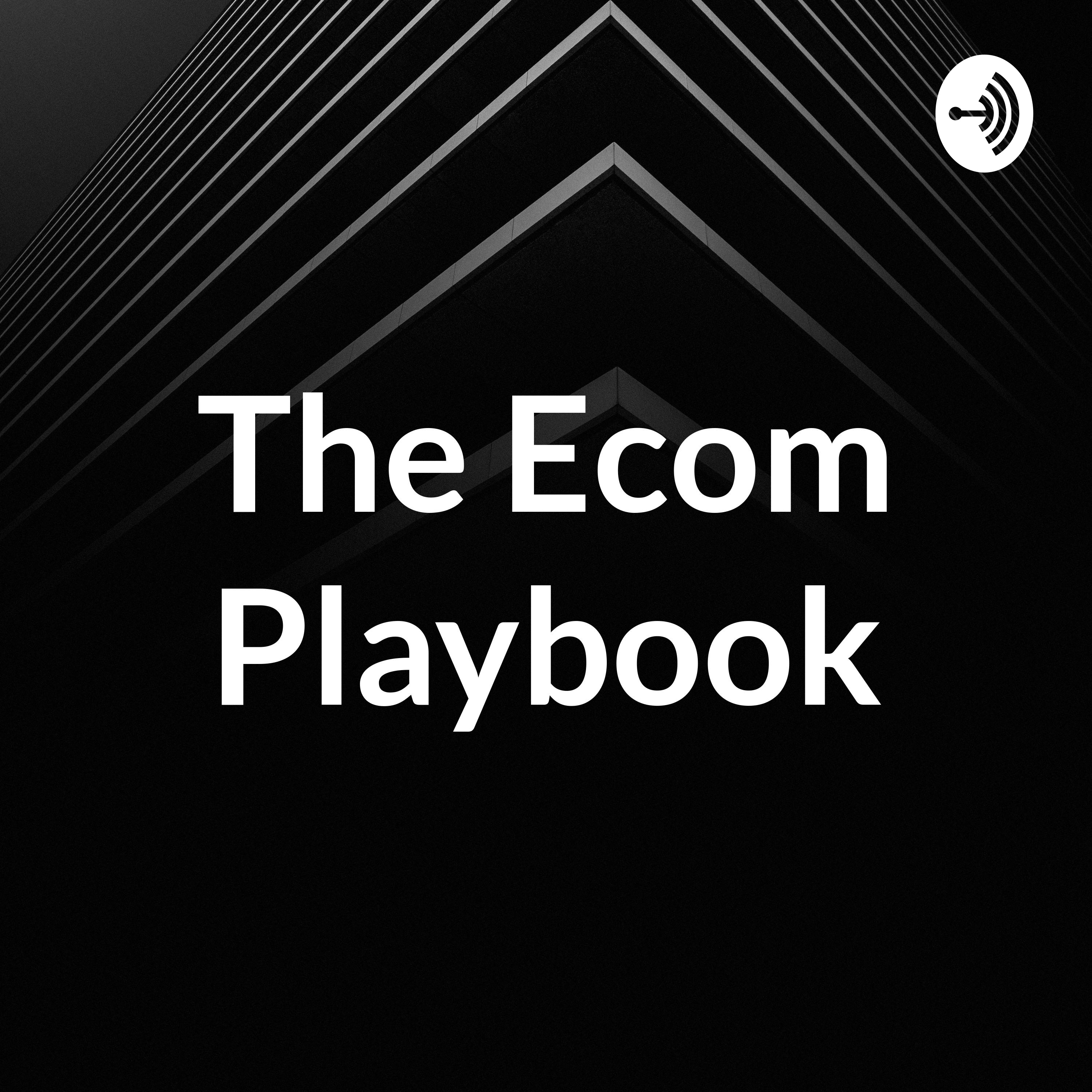The Ecom Playbook