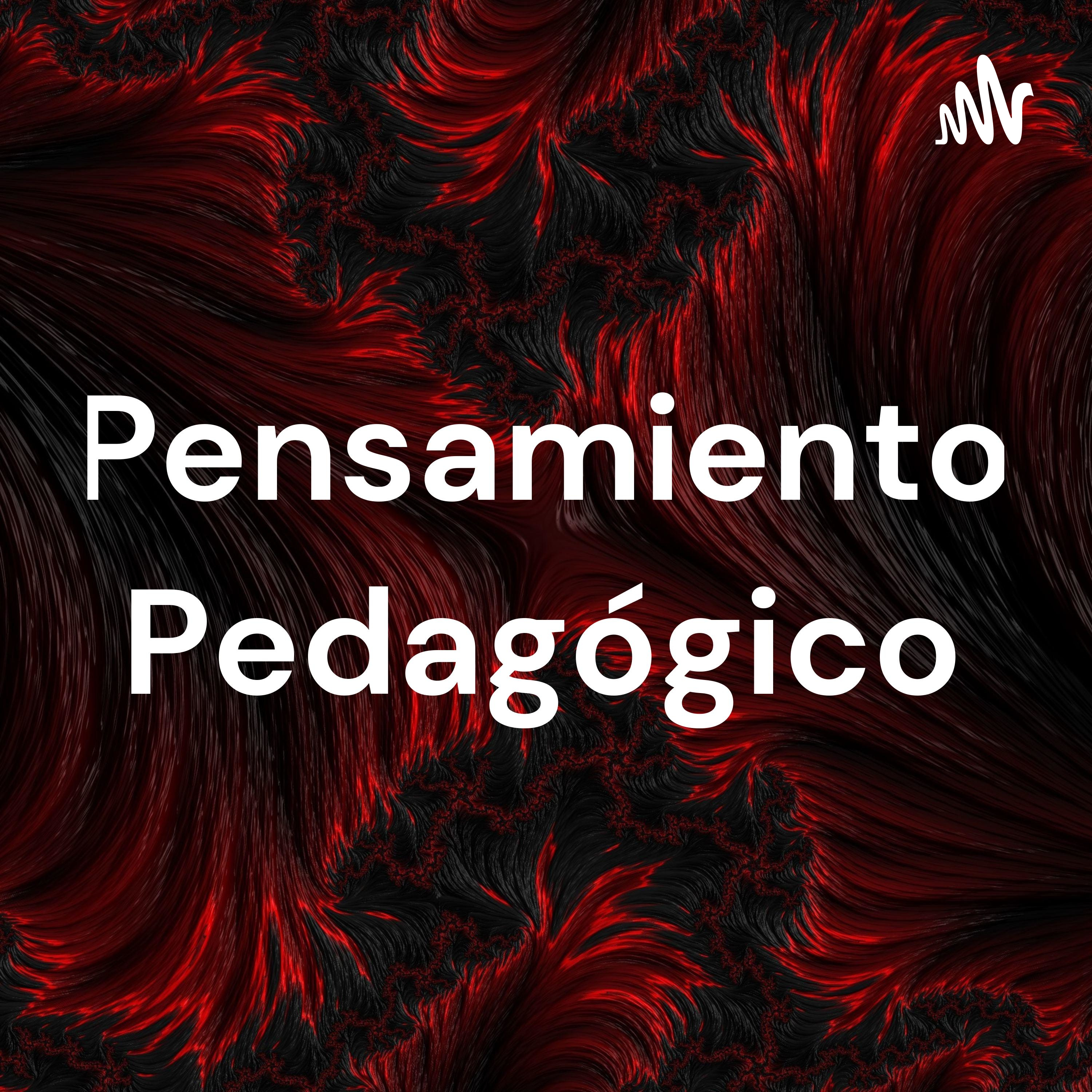 Pensamiento Pedagógico podcast artwork