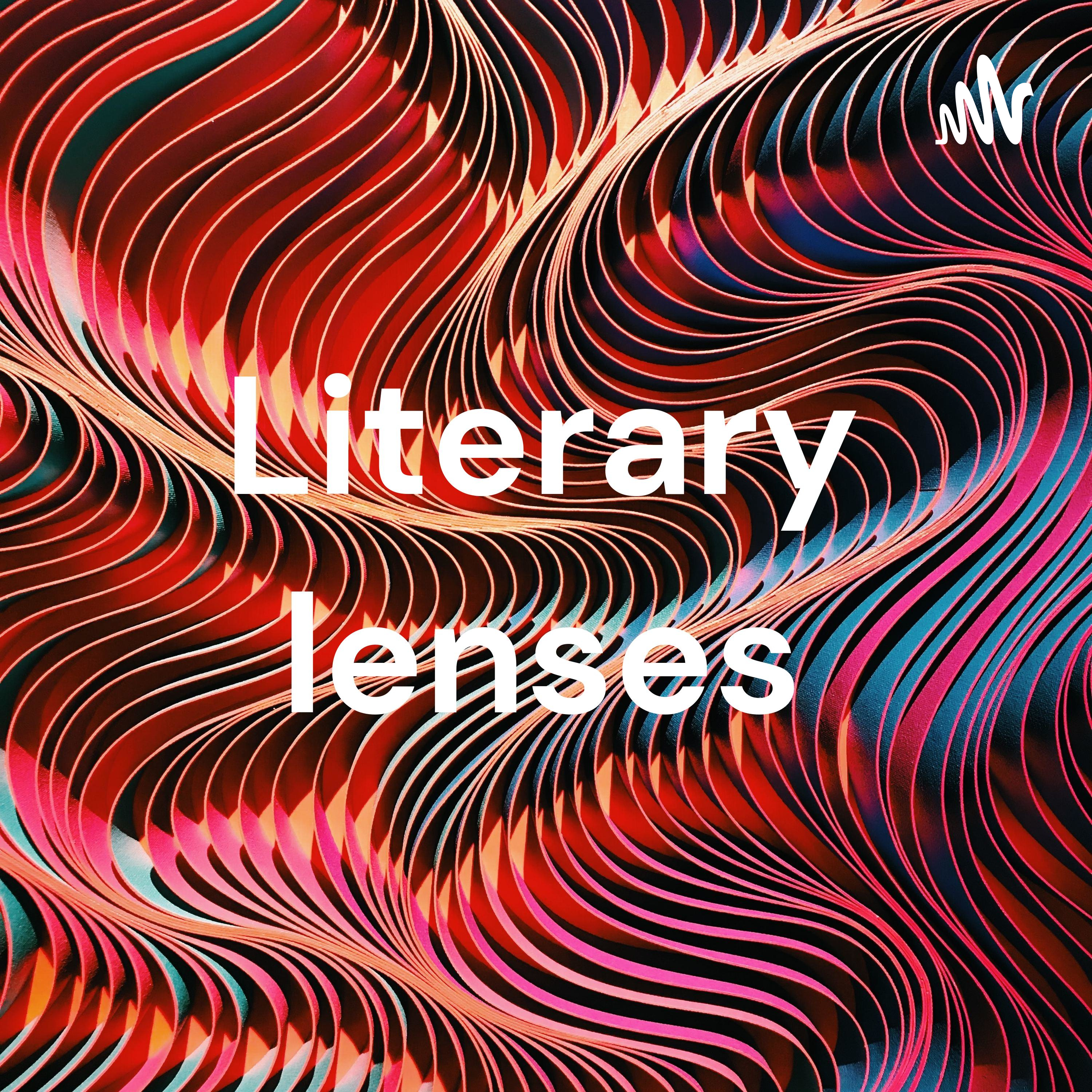 Literary lenses