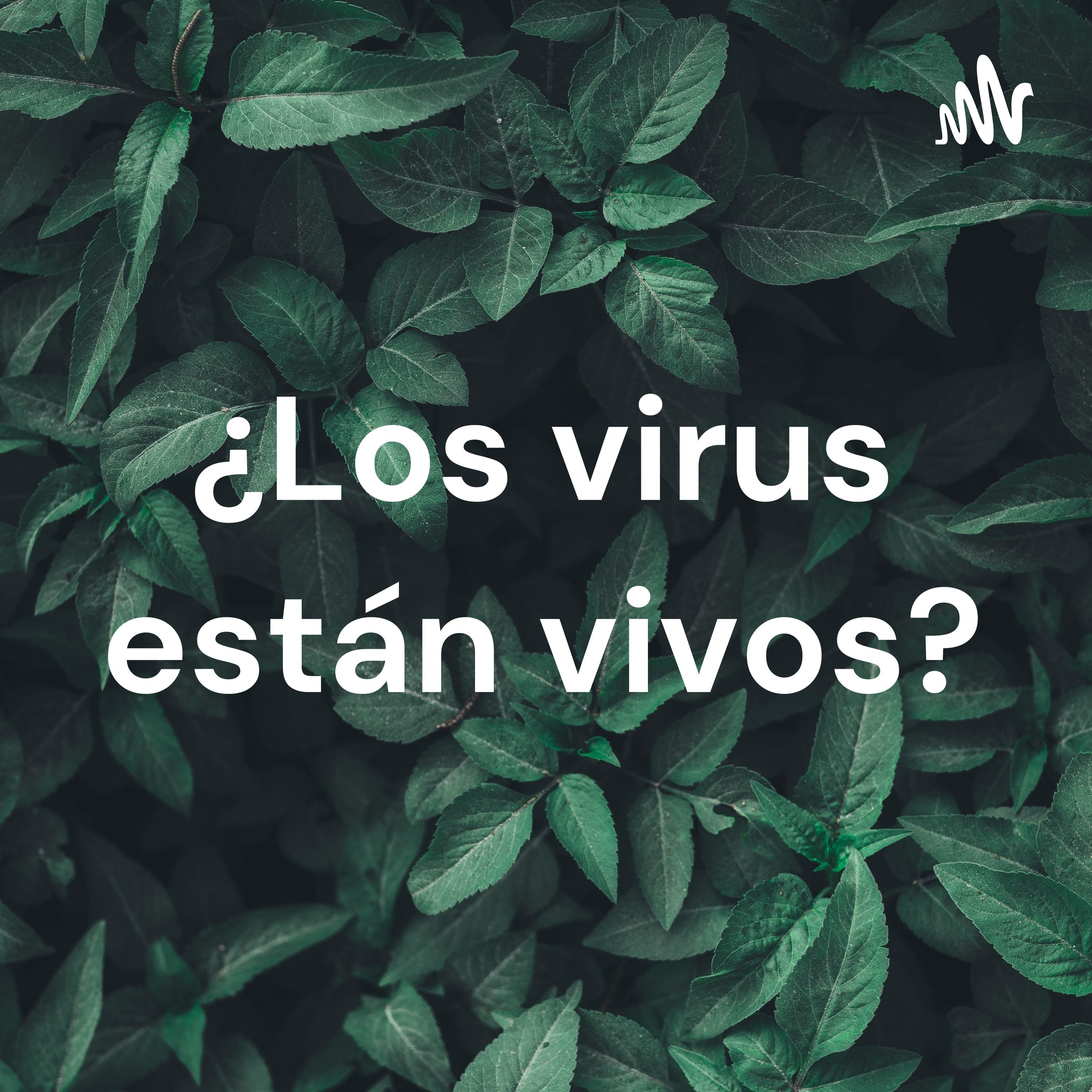 ¿Los virus están vivos?