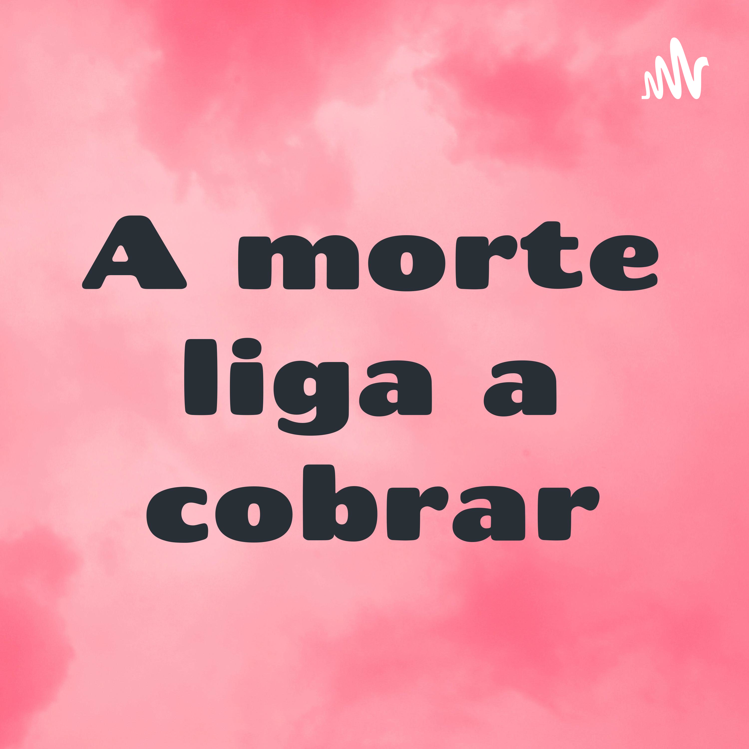 A morte liga a cobrar cover art