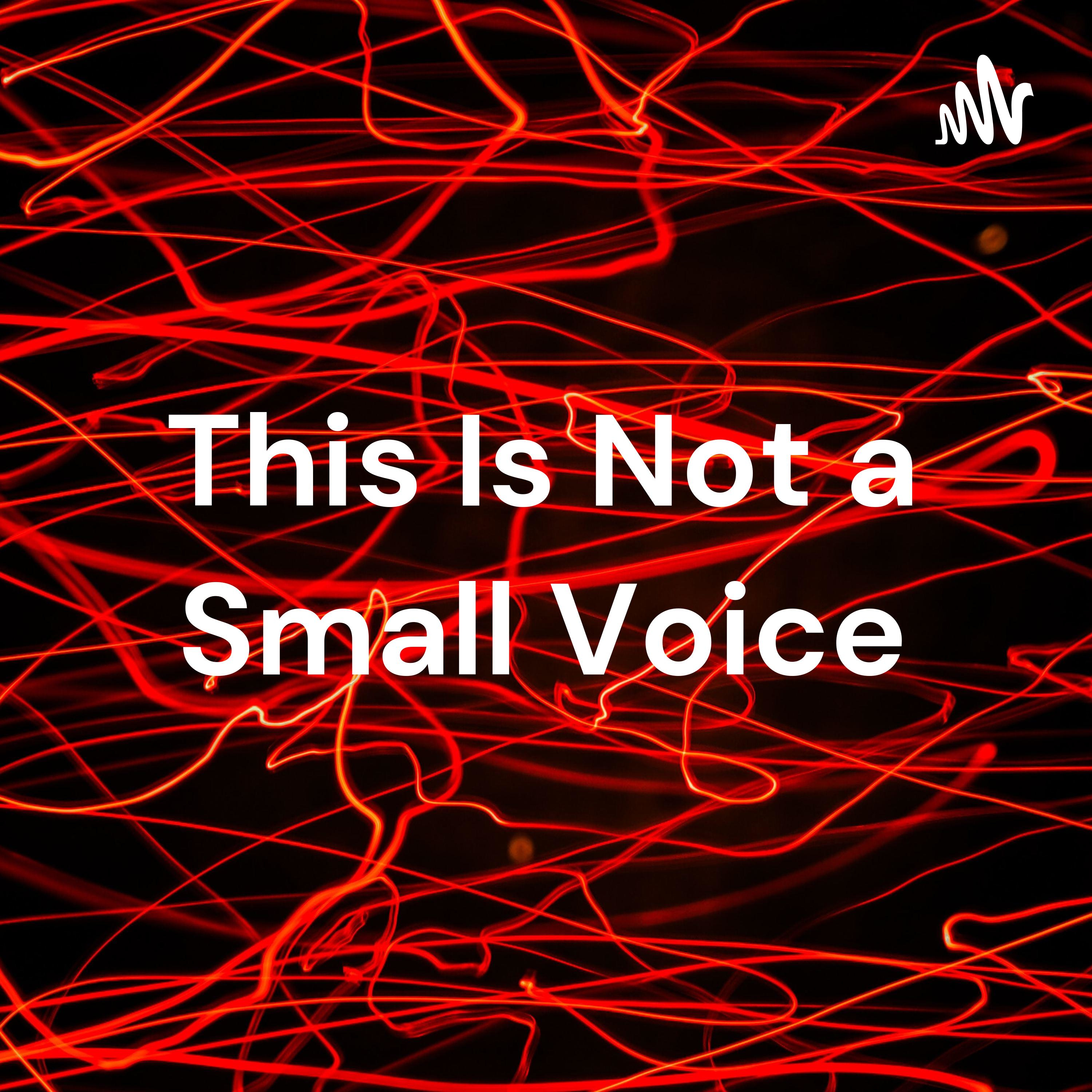 This Is Not a Small Voice - Nathan Kwoh P.3 cover art