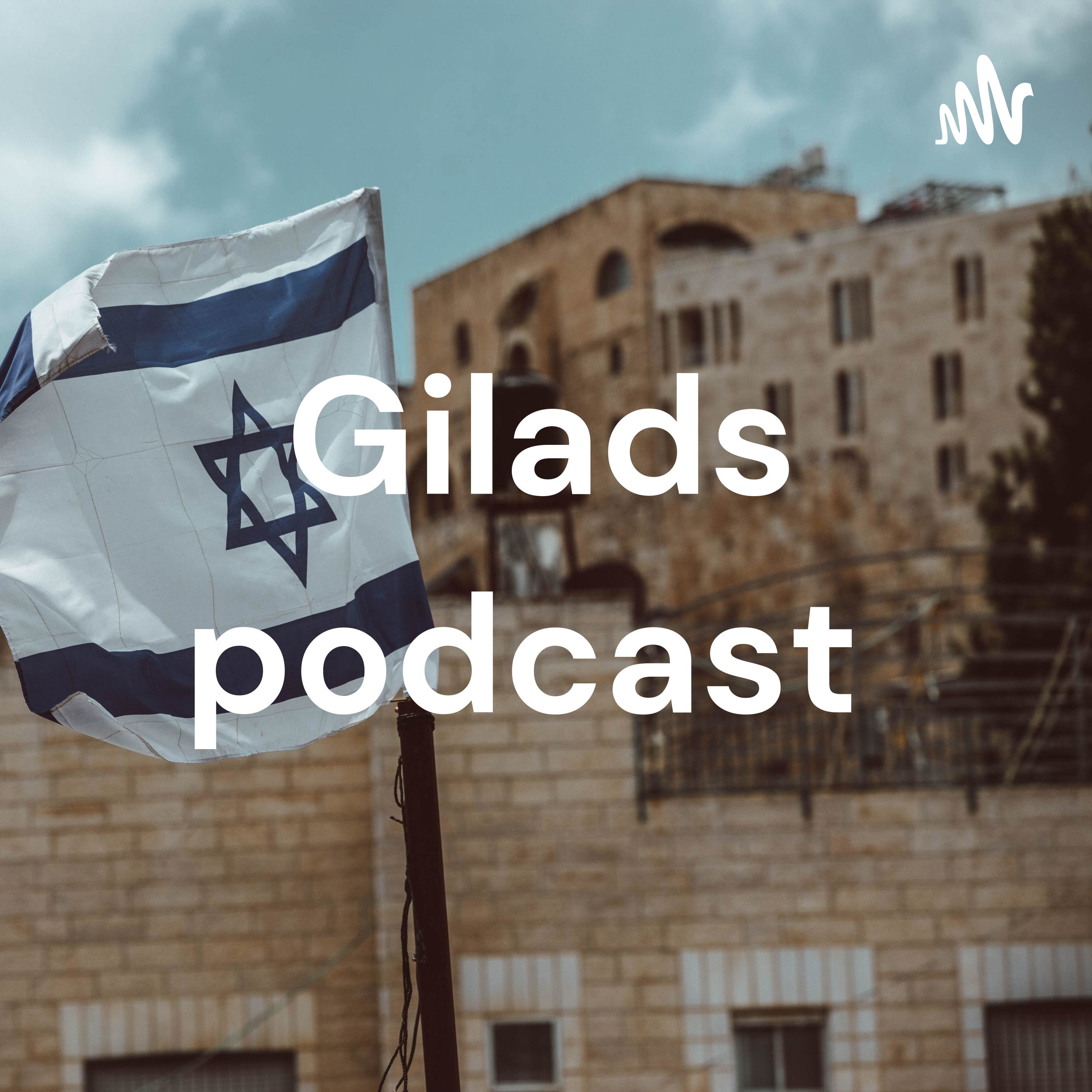 Gilads podcast 