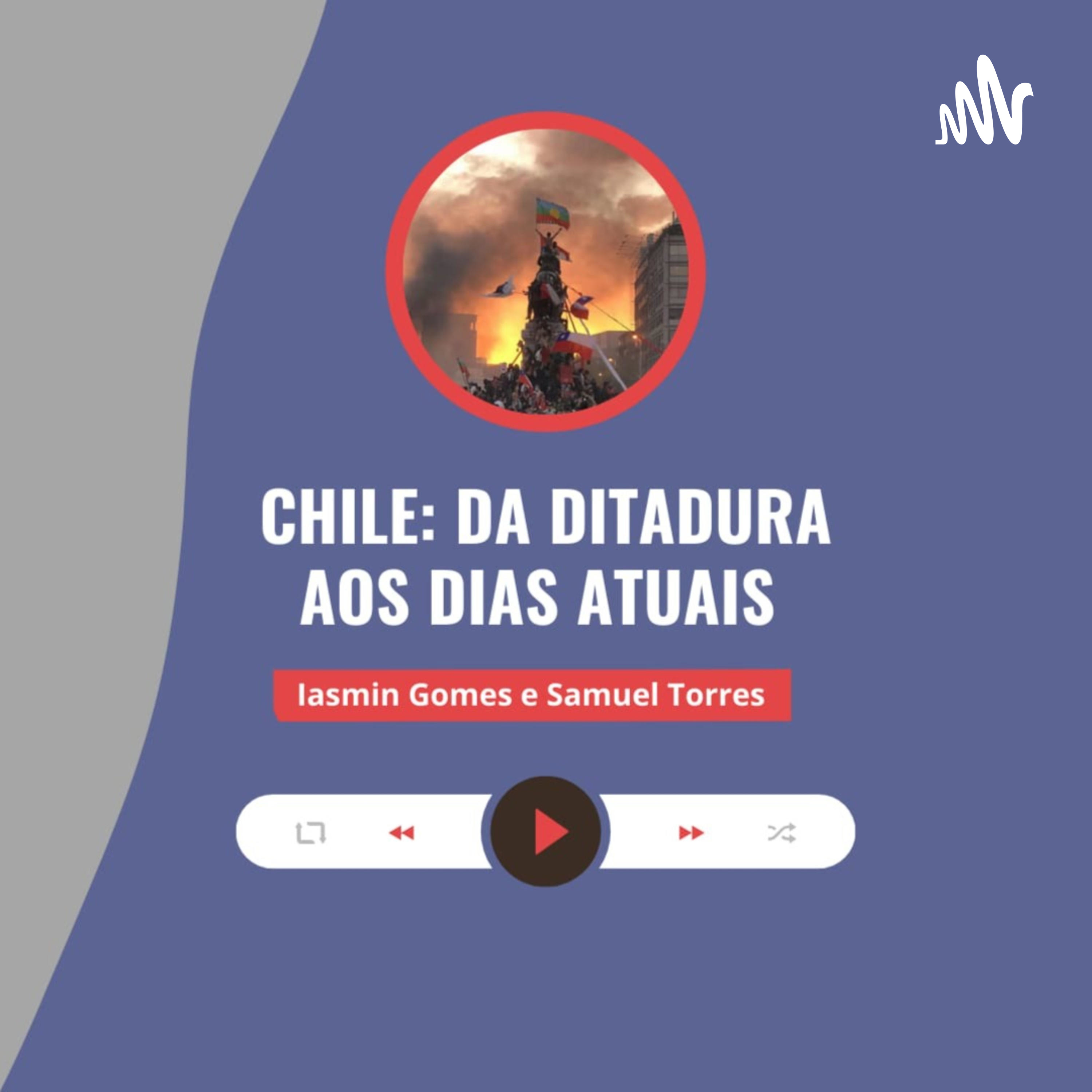 Chile: Da Ditadura aos Dias Atuais
