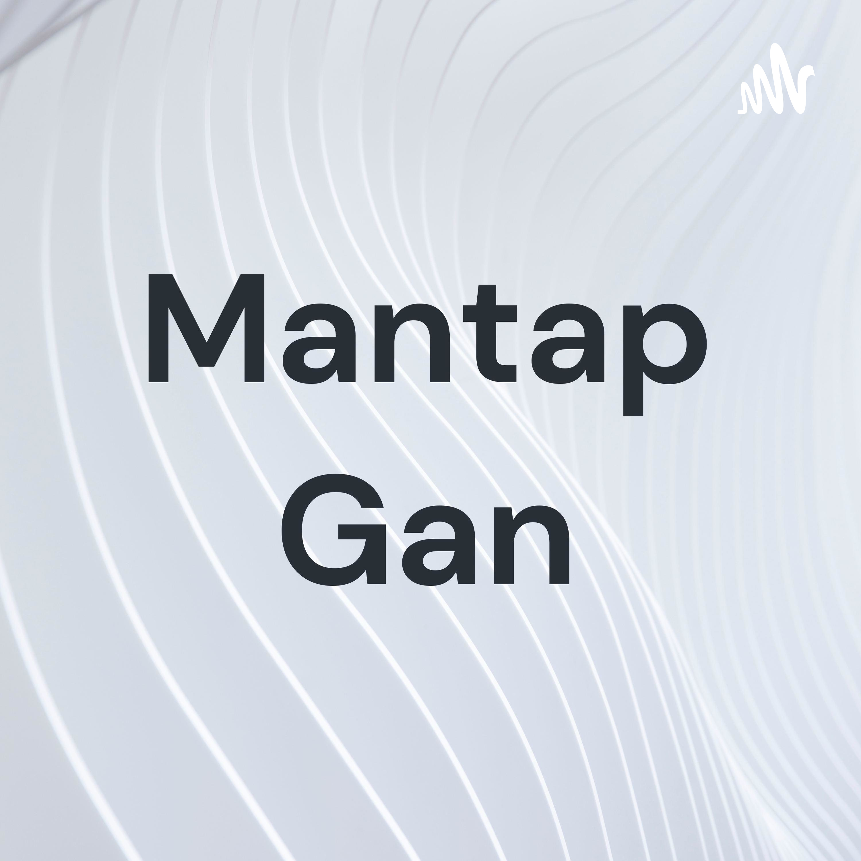 Mantap Gan Mantap Gan