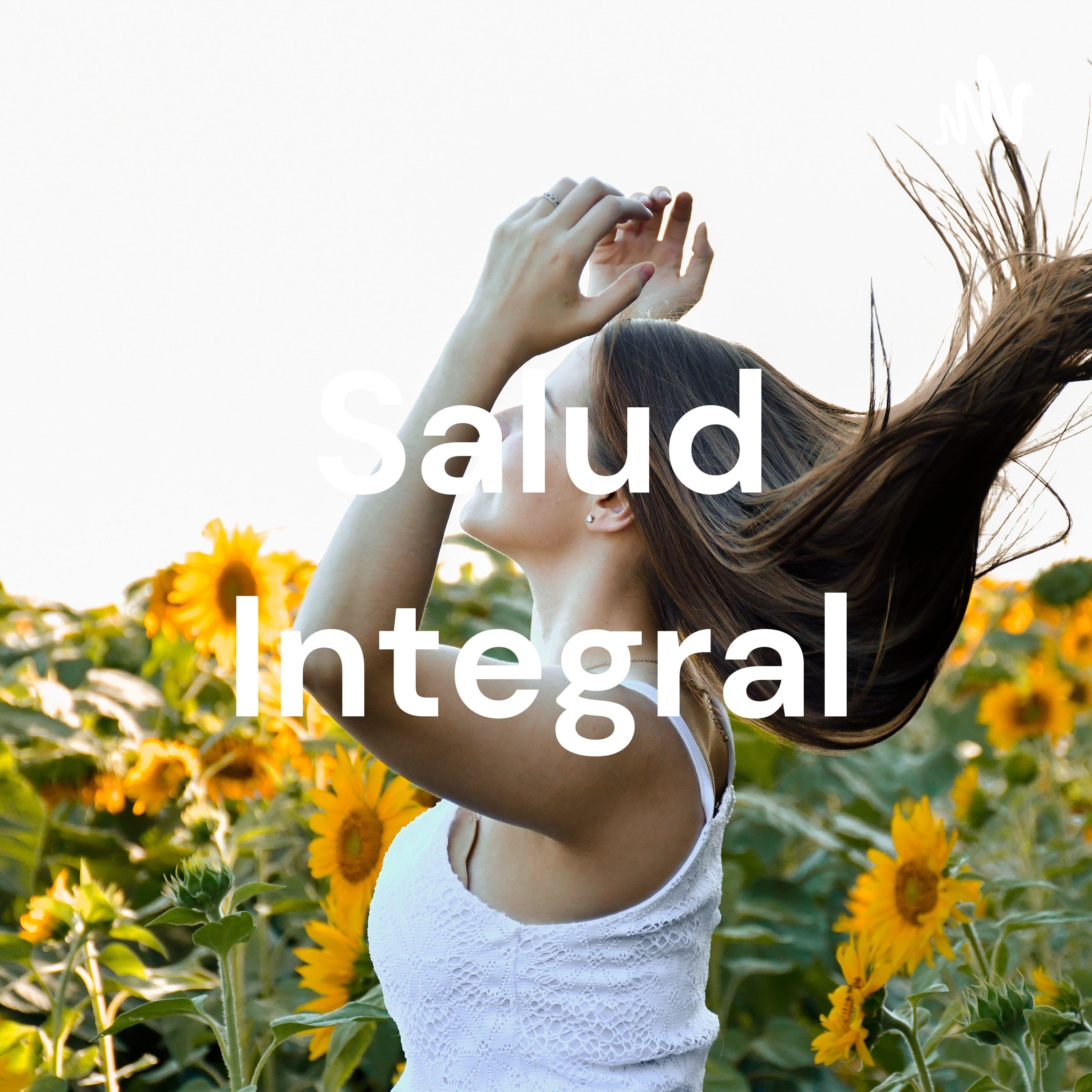 Salud Integral podcast artwork