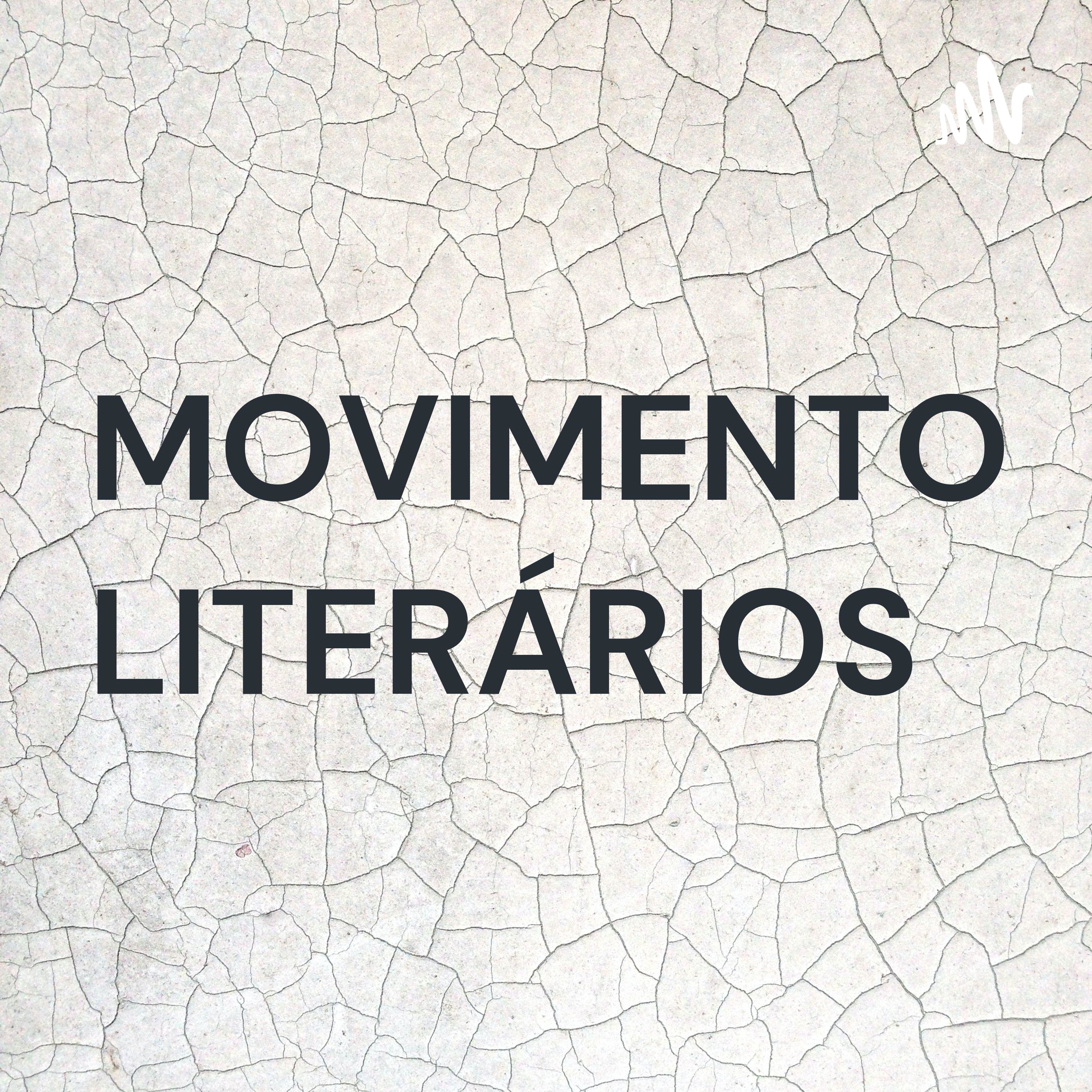 MOVIMENTOS LITERÁRIOS  episode artwork