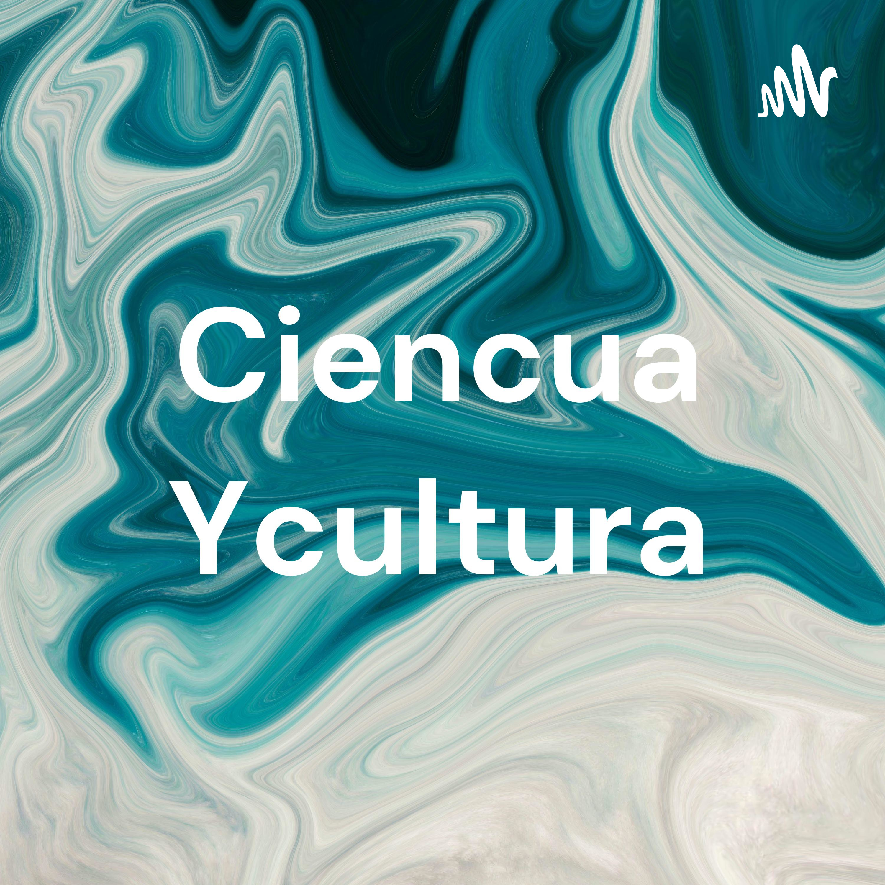 Ciencua Ycultura