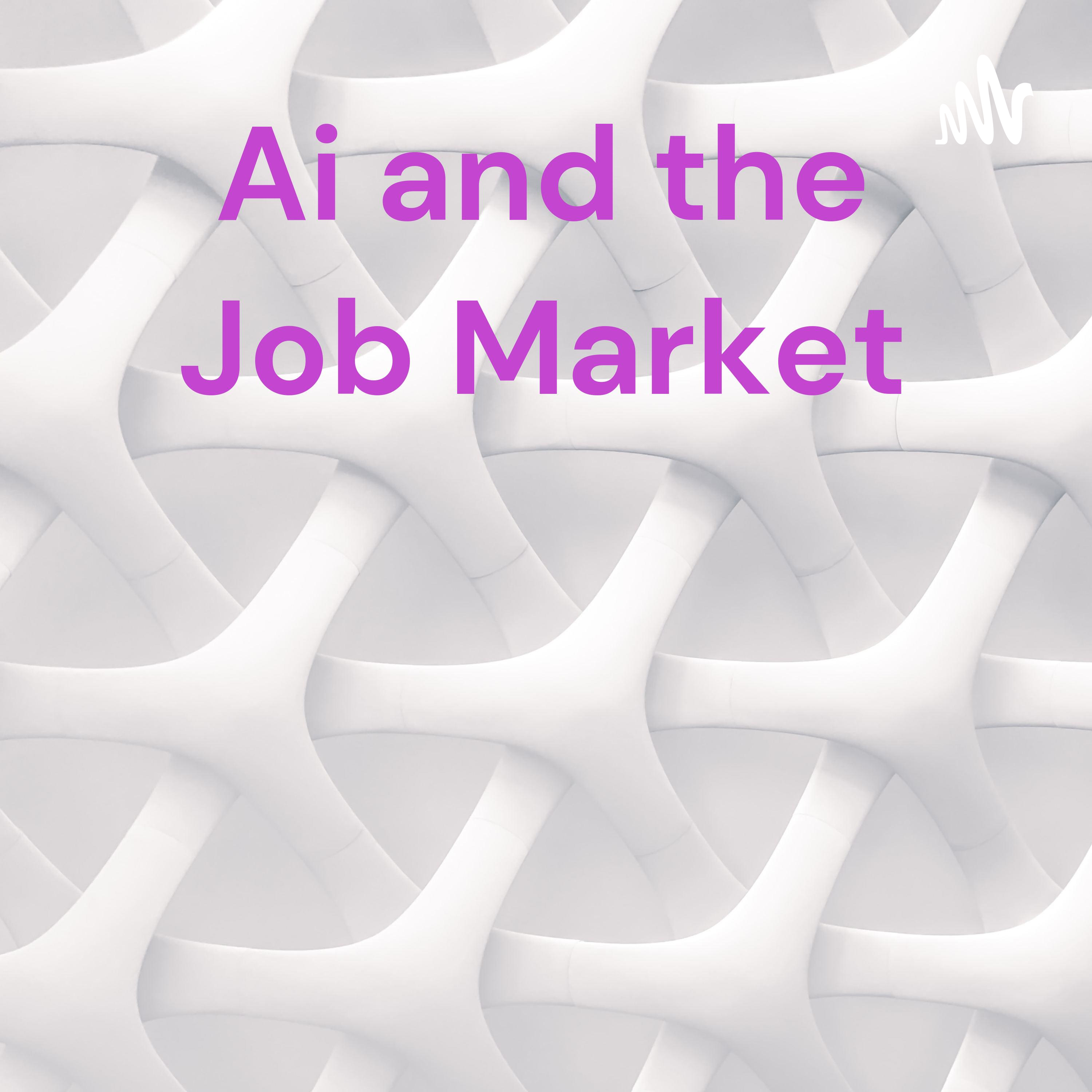 Ai and the Job Market: a discussion 