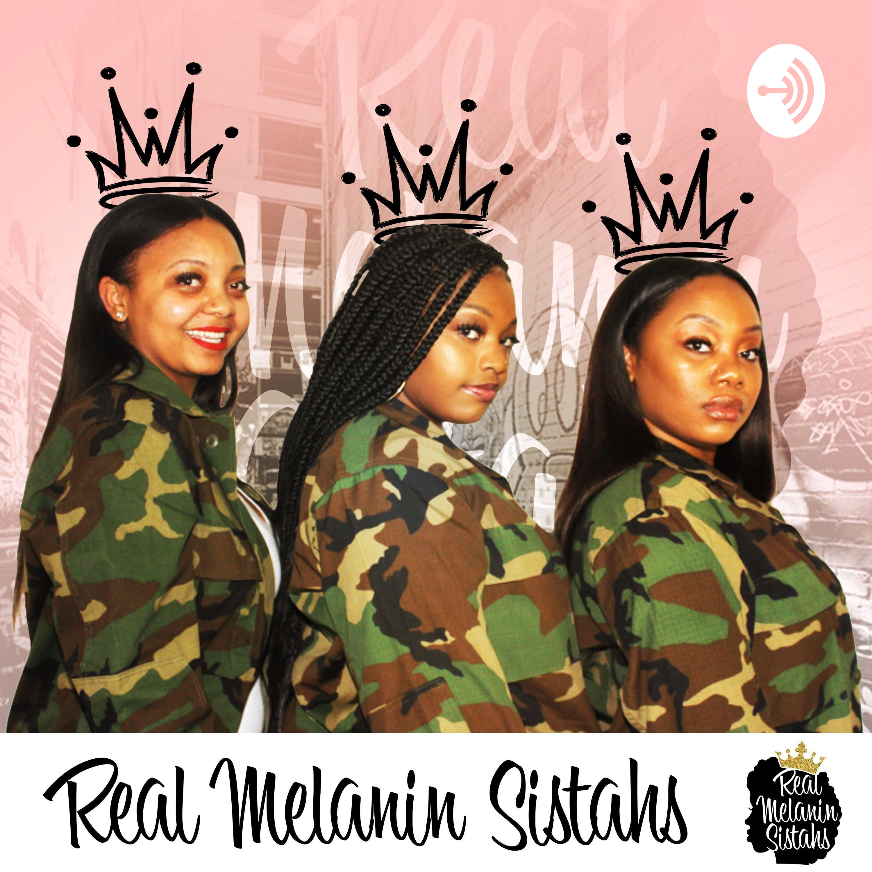 Real Melanin Sistahs