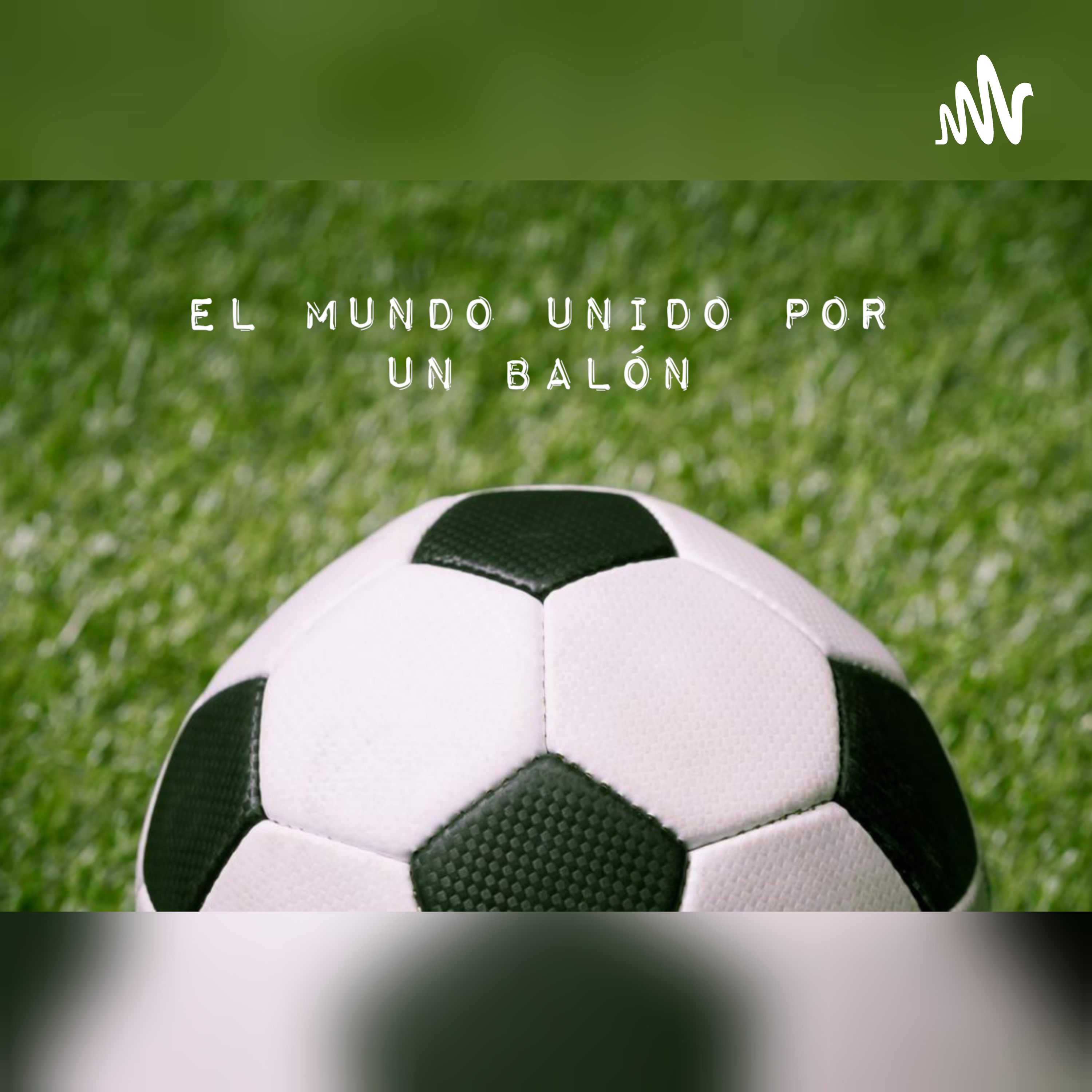 El mundo Unido Por Un Balón