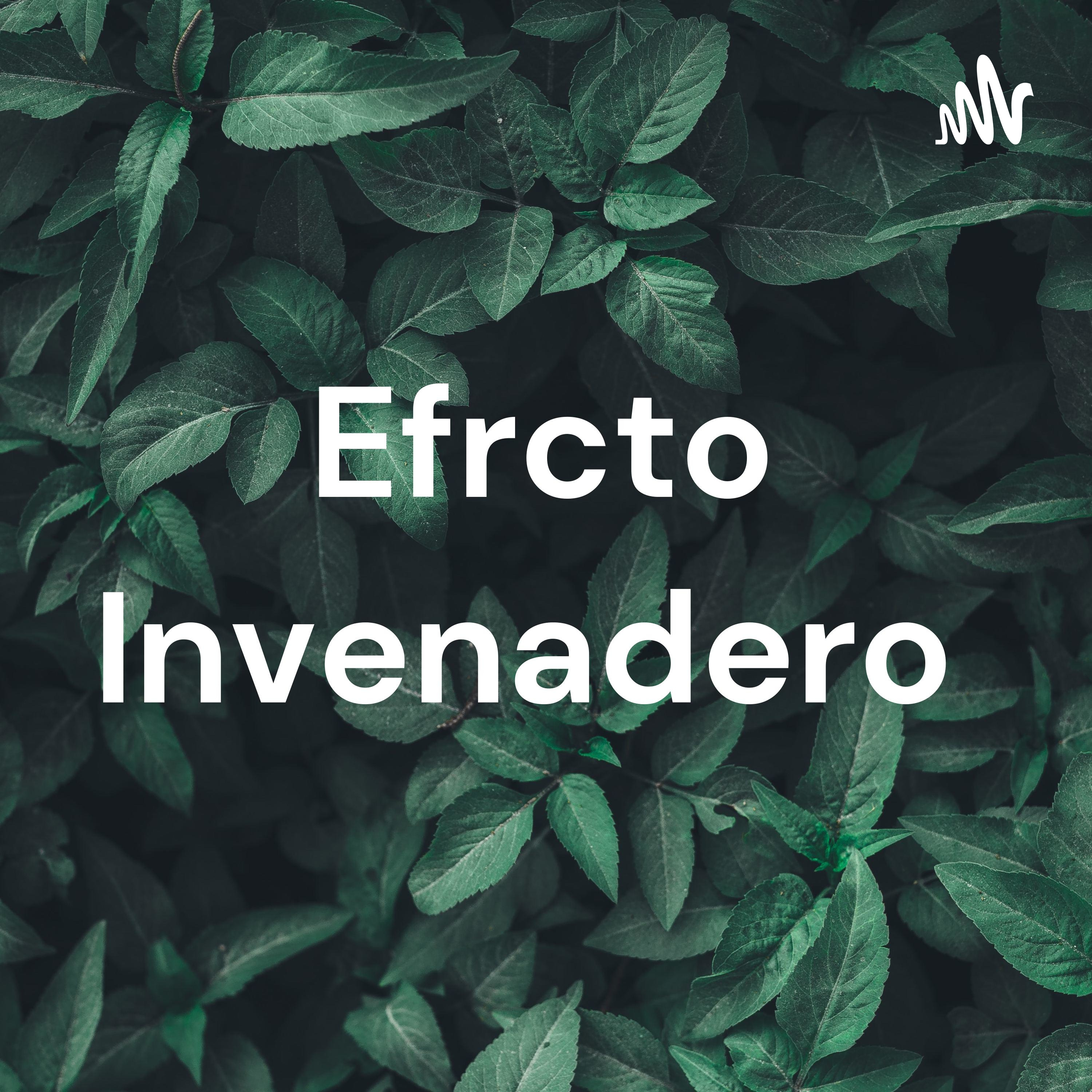 Efrcto Invenadero