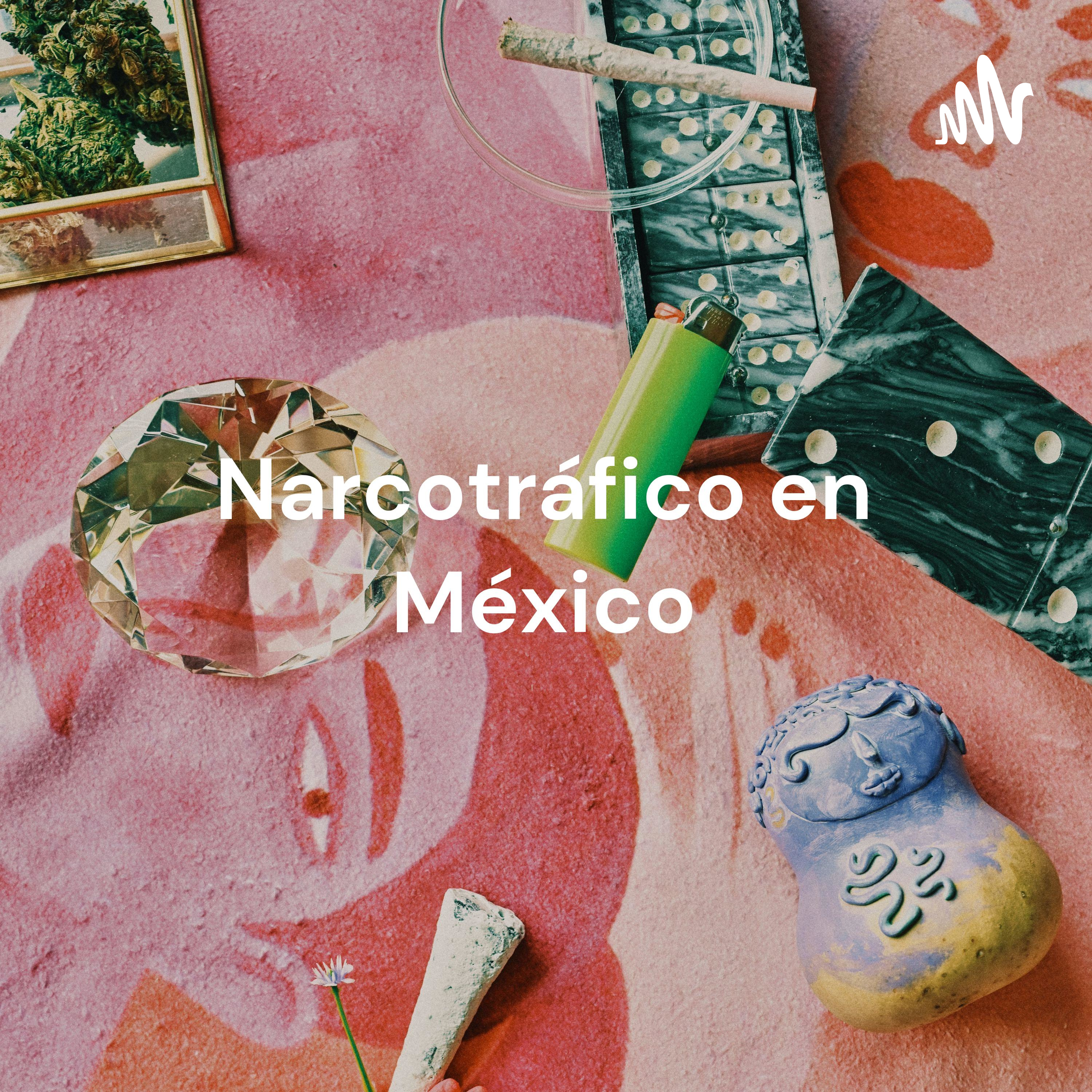 Narcotráfico en México: una pequeña perspectiva desde las Relaciones Internacionales