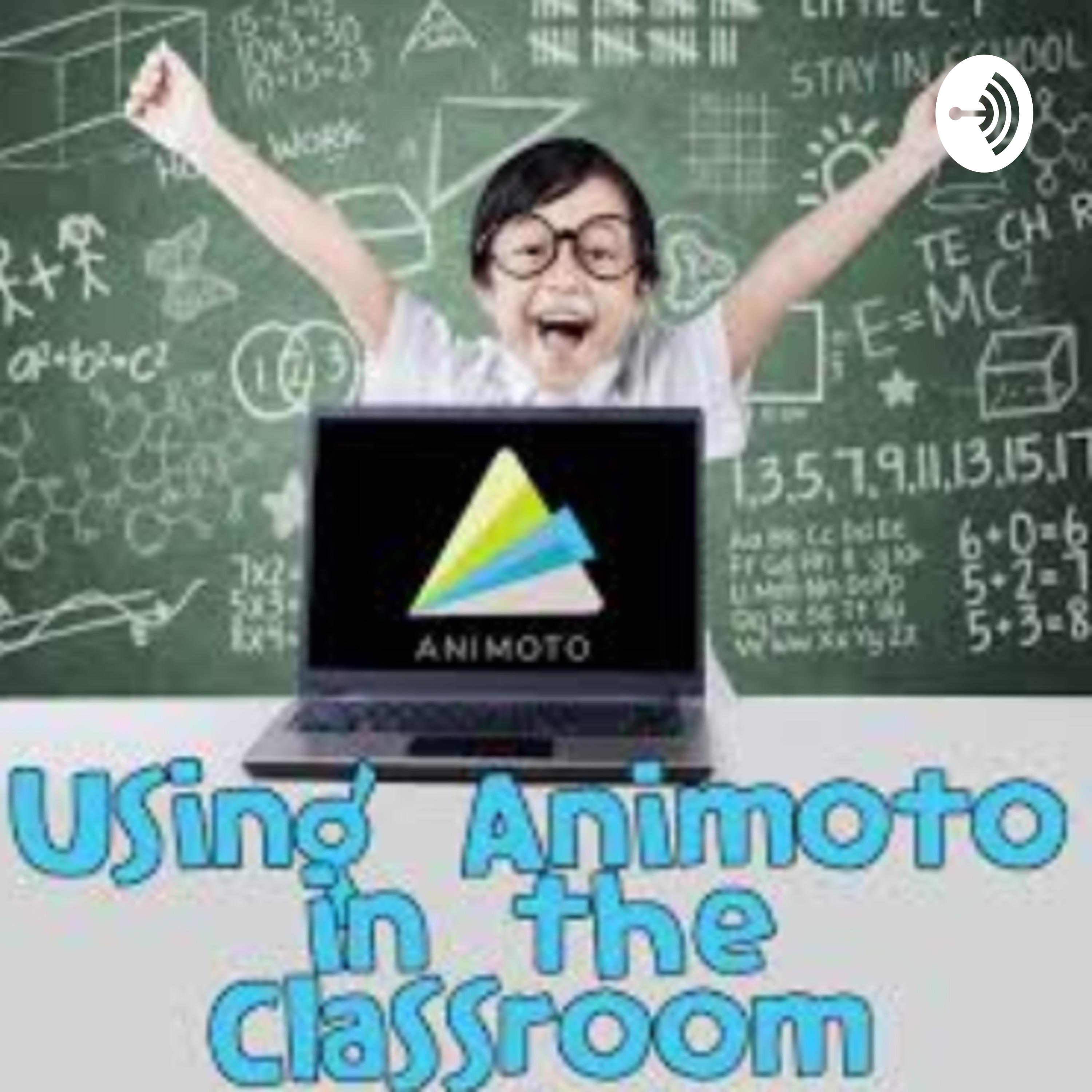Animoto in the Classroom