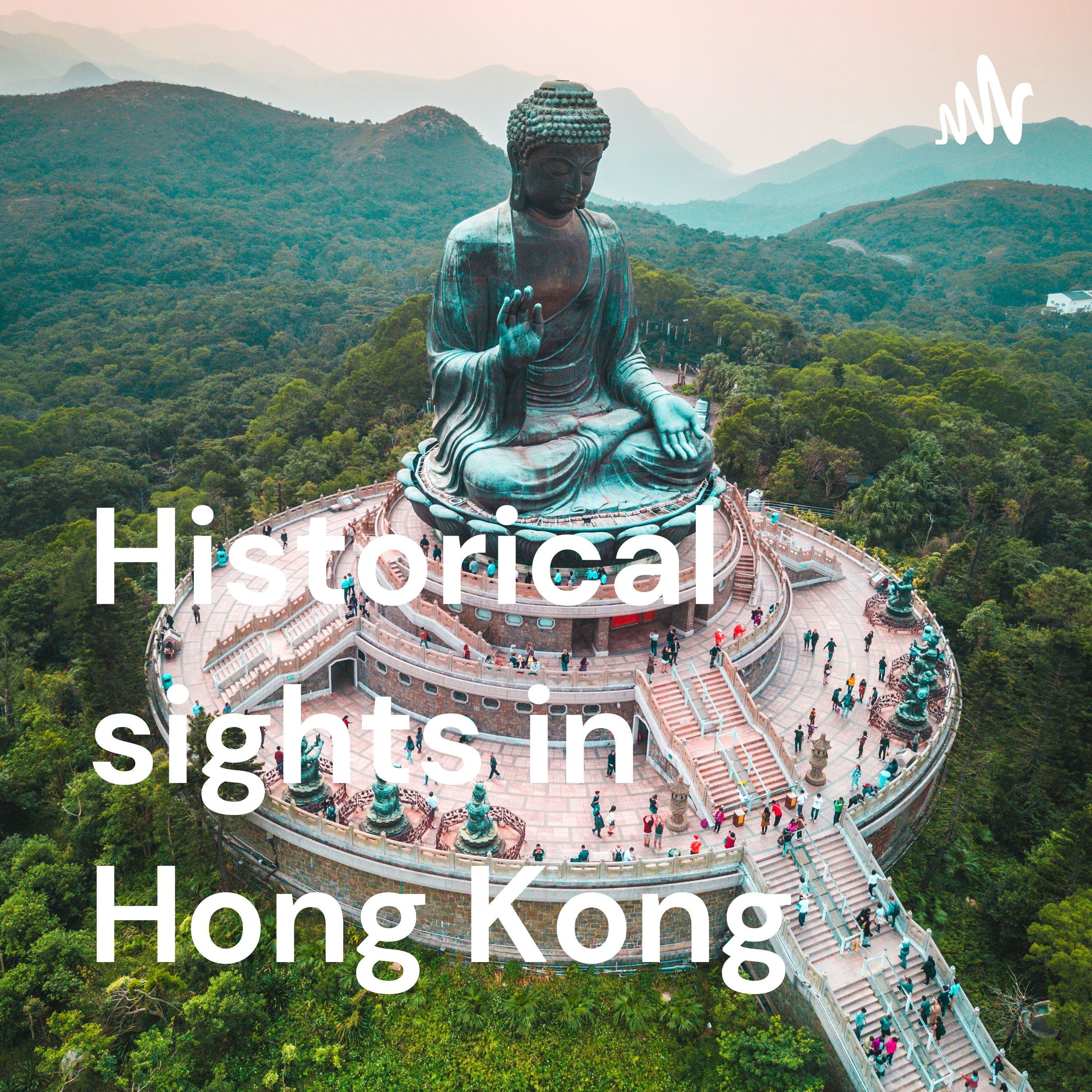 Historical sights in Hong Kong 