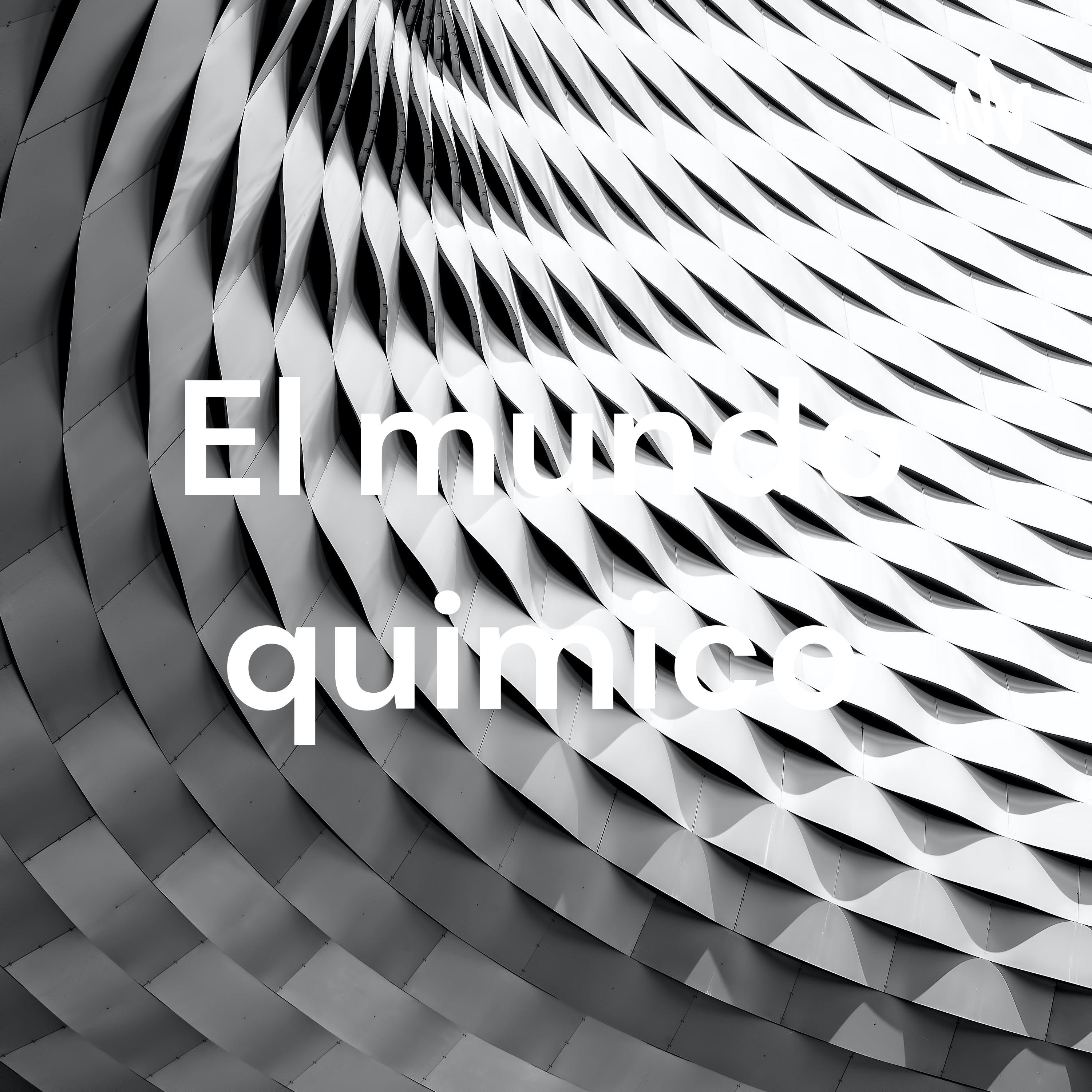 El mundo quimico podcast artwork
