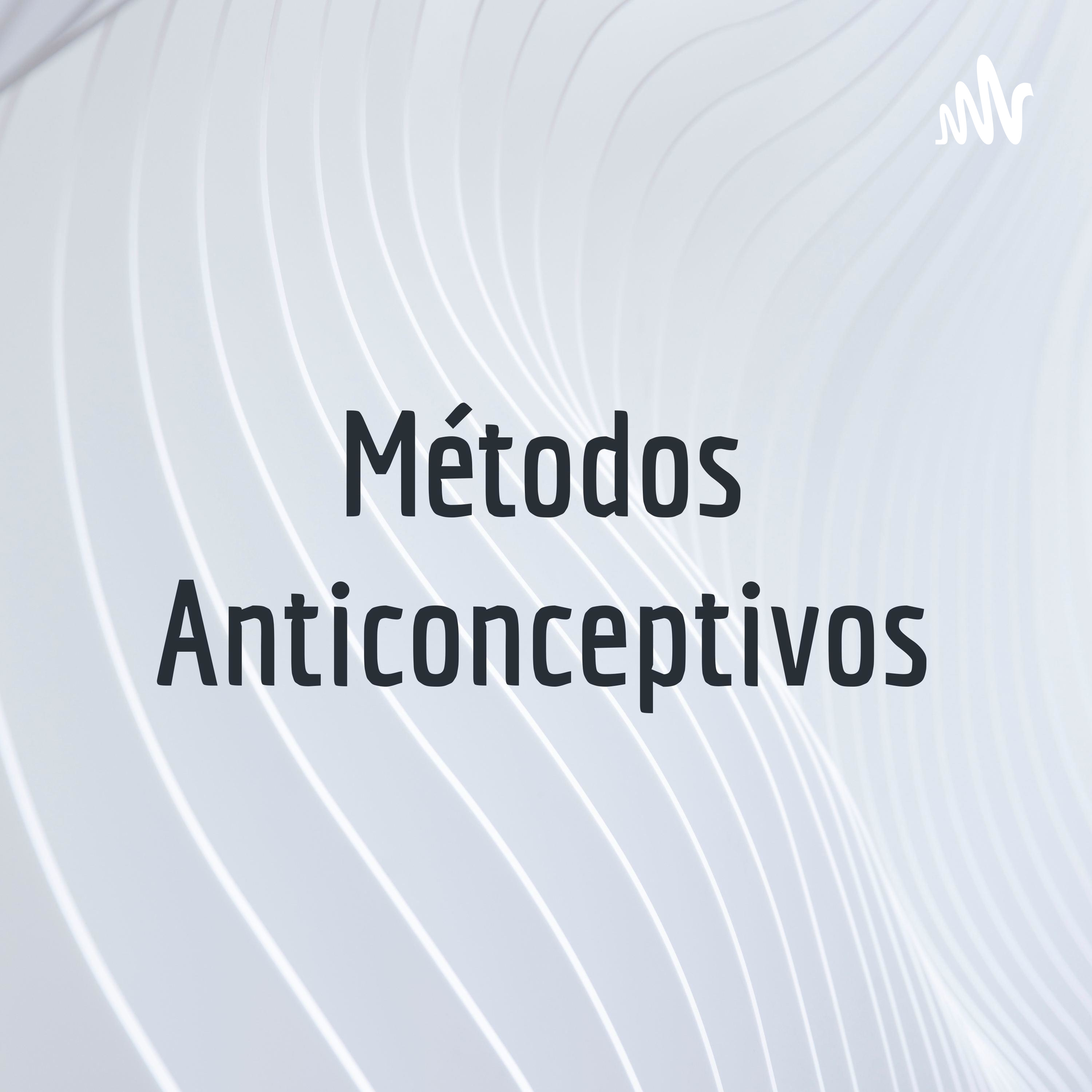 Métodos Anticonceptivos