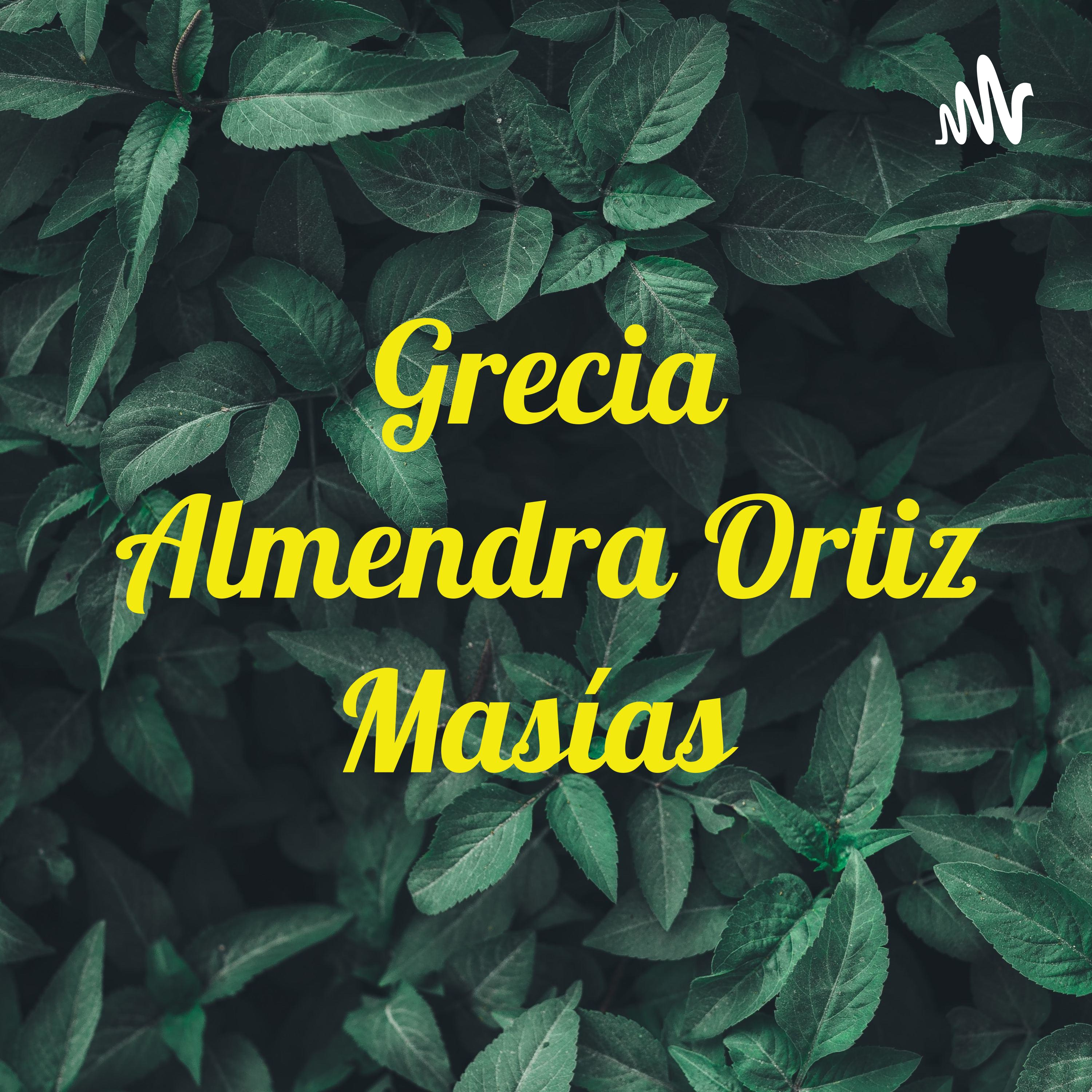 Grecia Almendra Ortiz Masías