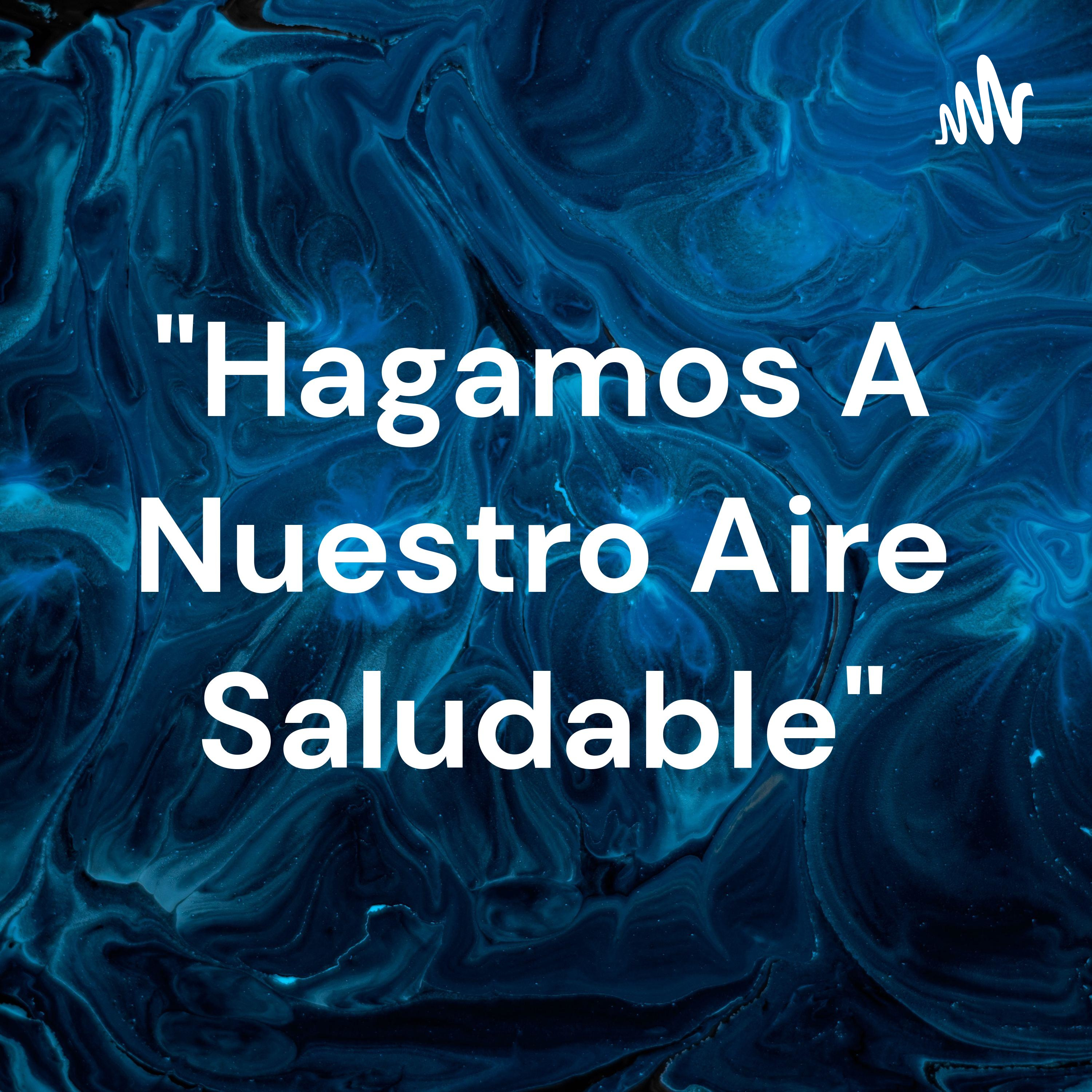 "Hagamos A Nuestro Aire Saludable"