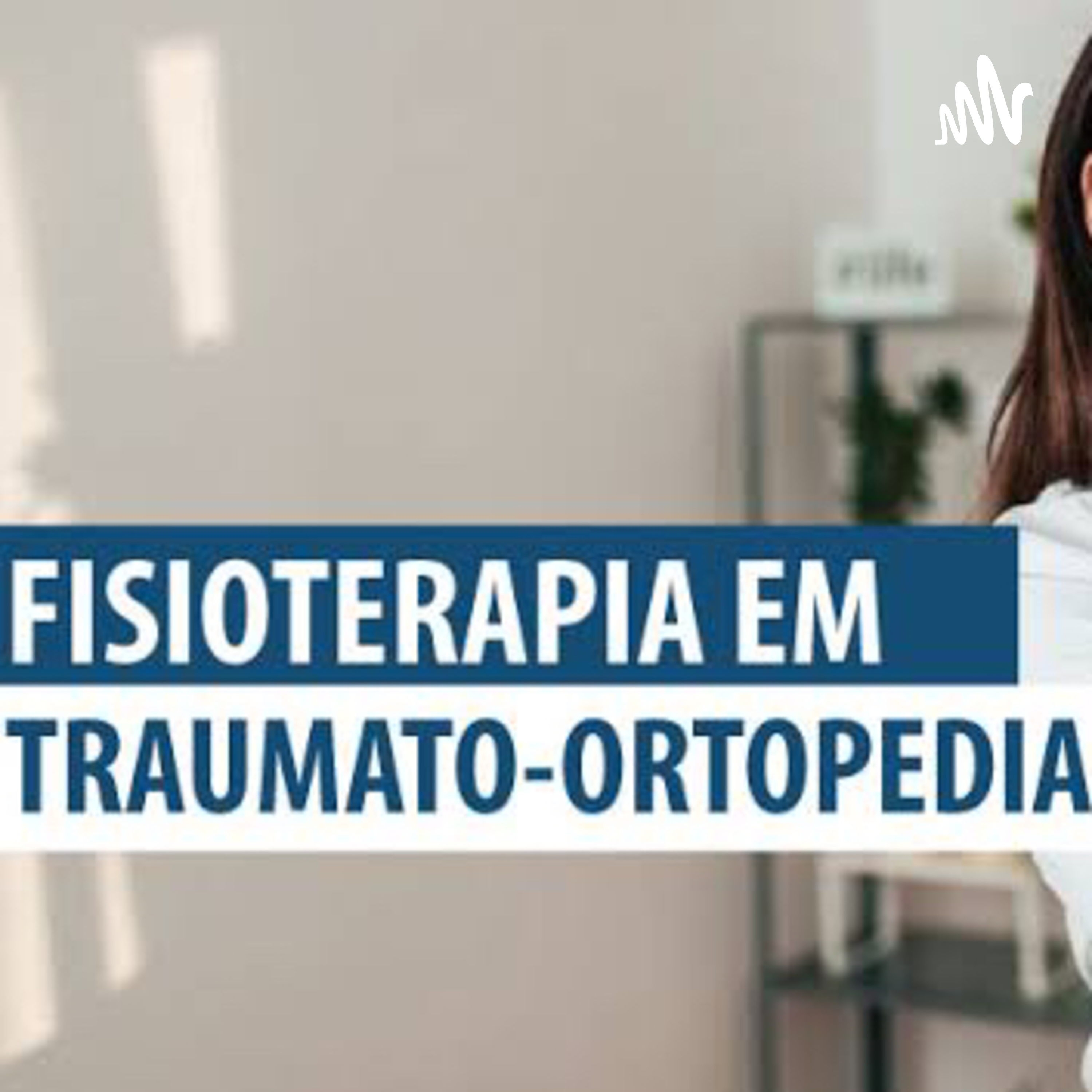 Fisioterapia Traumato-Ortopedico