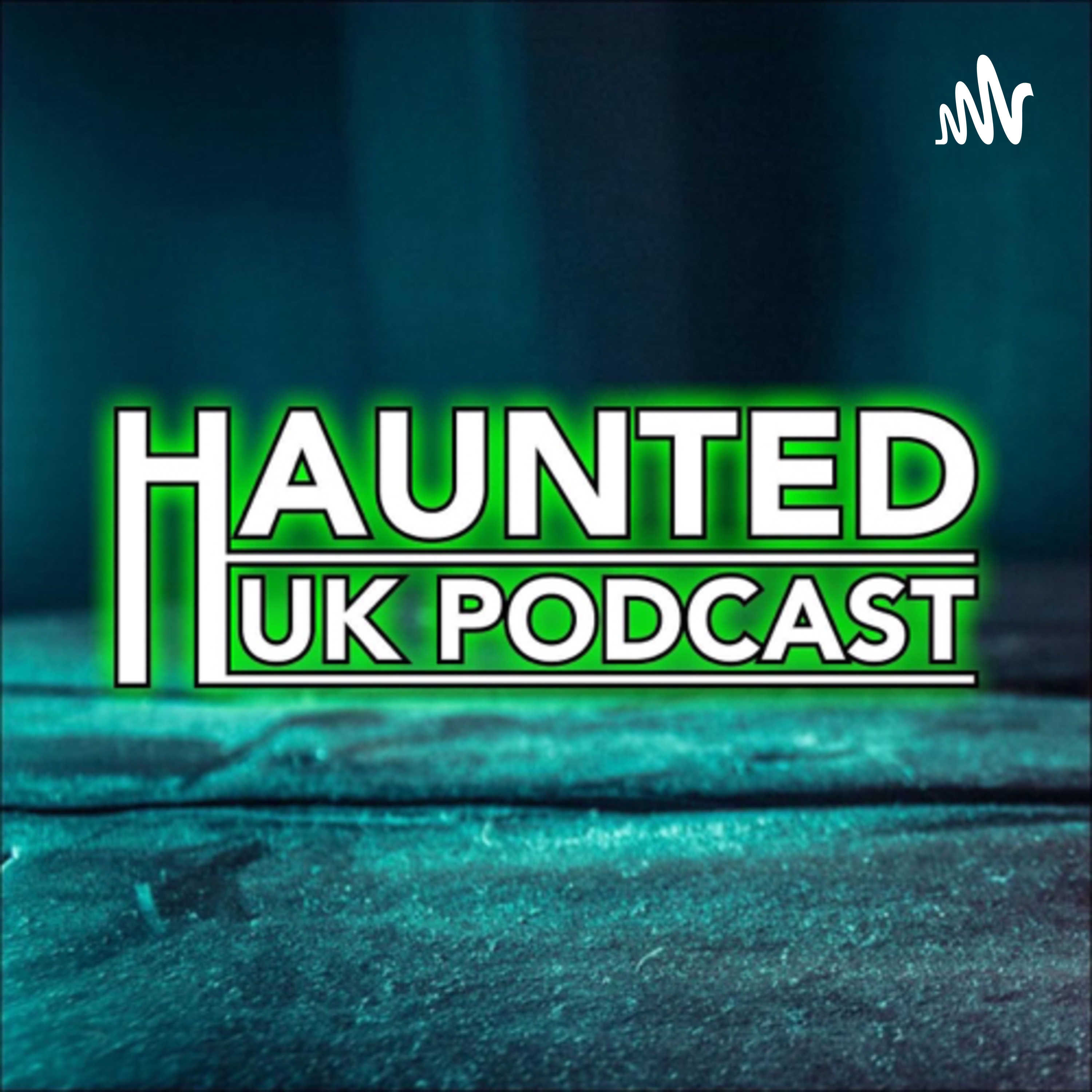 Haunted UK Podcast cover
