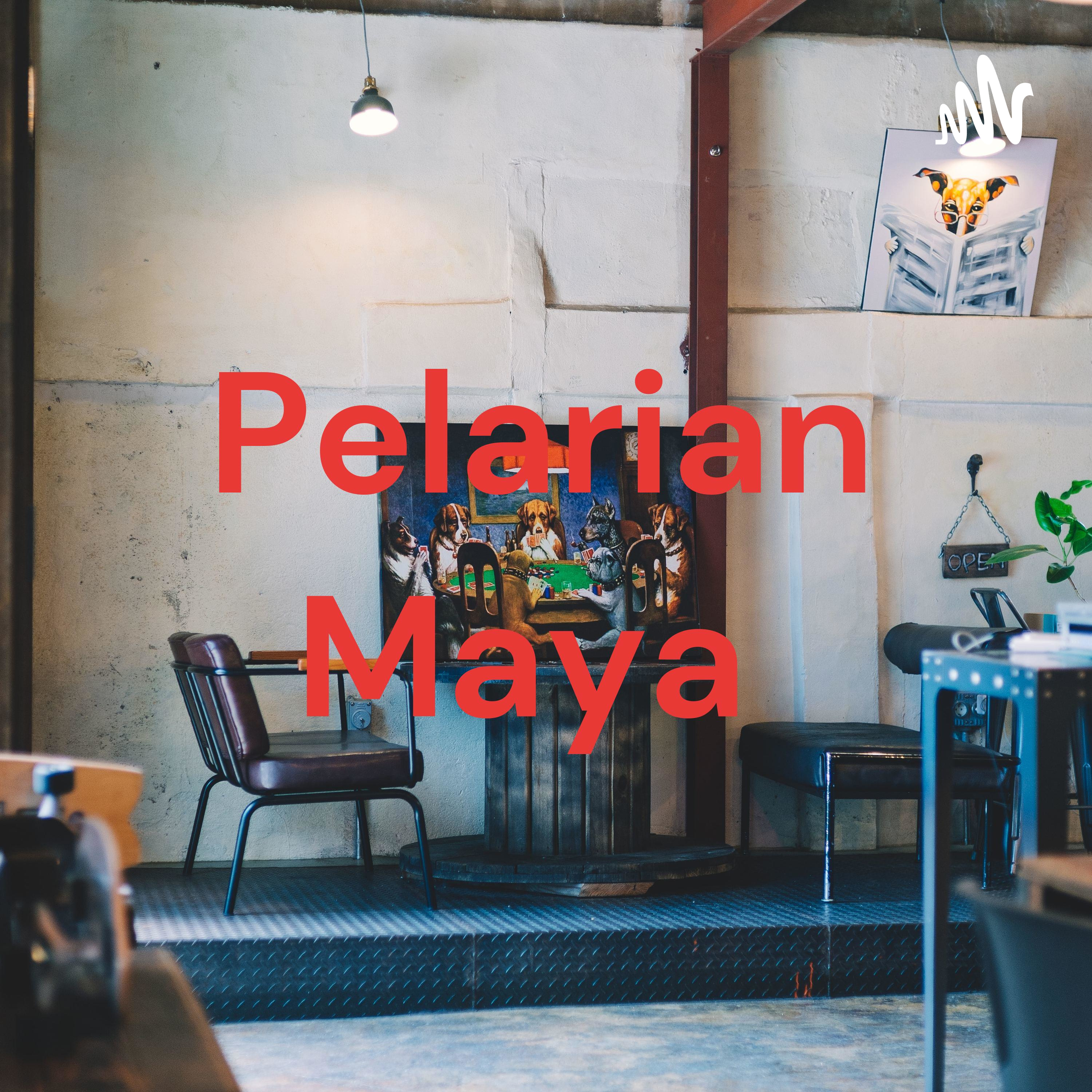 Pelarian Maya Pelarian Maya