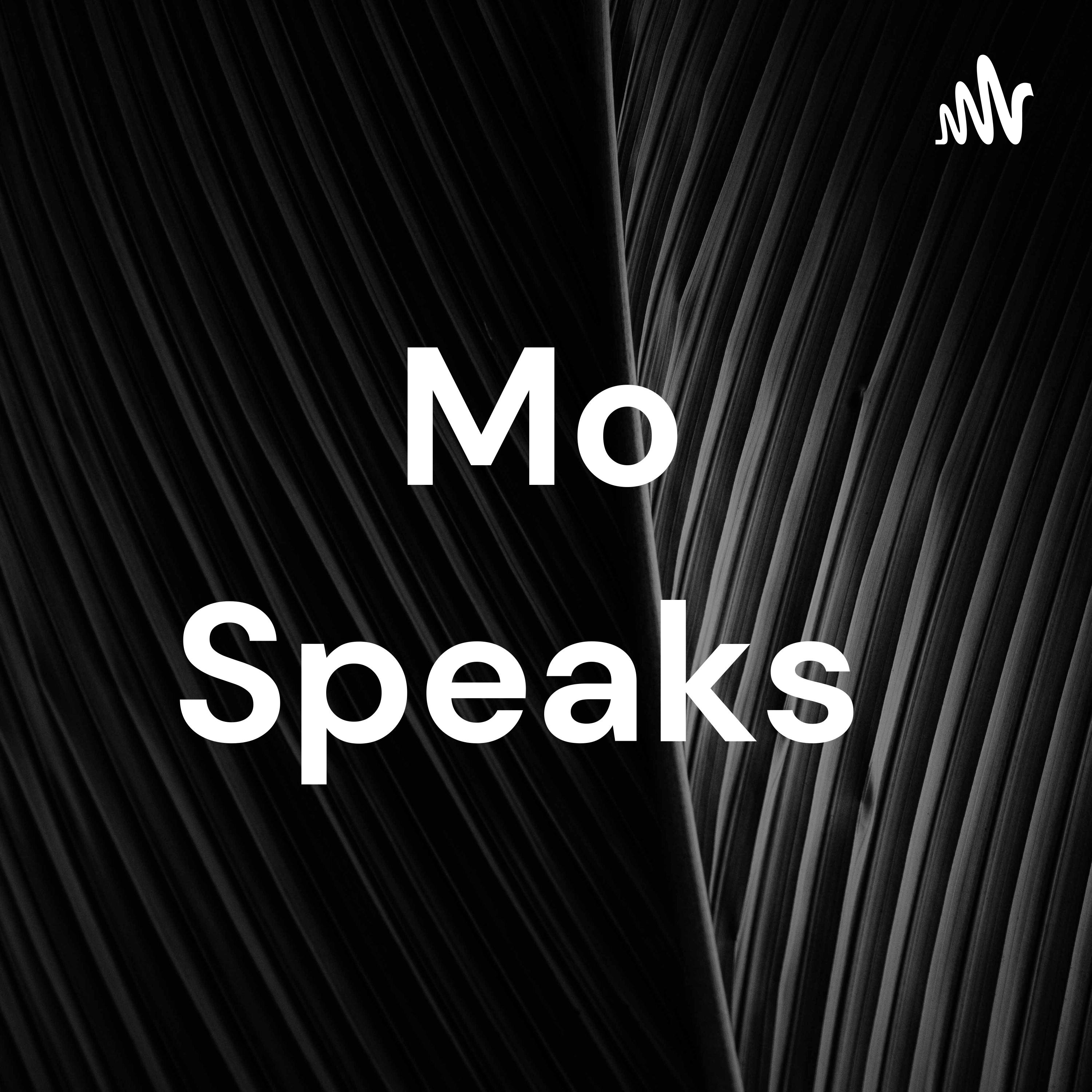 Mo Speaks podcast artwork