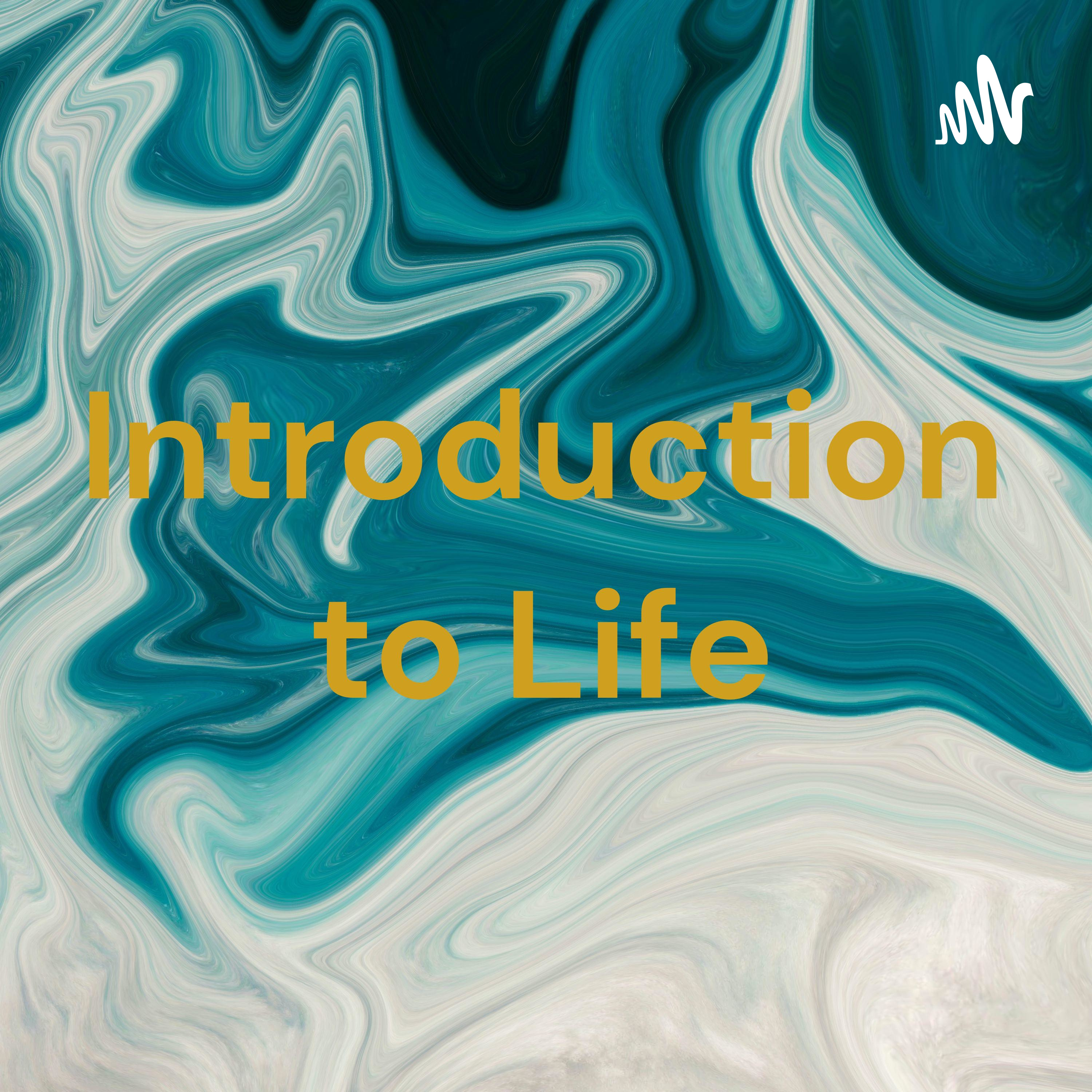 Introduction to Life