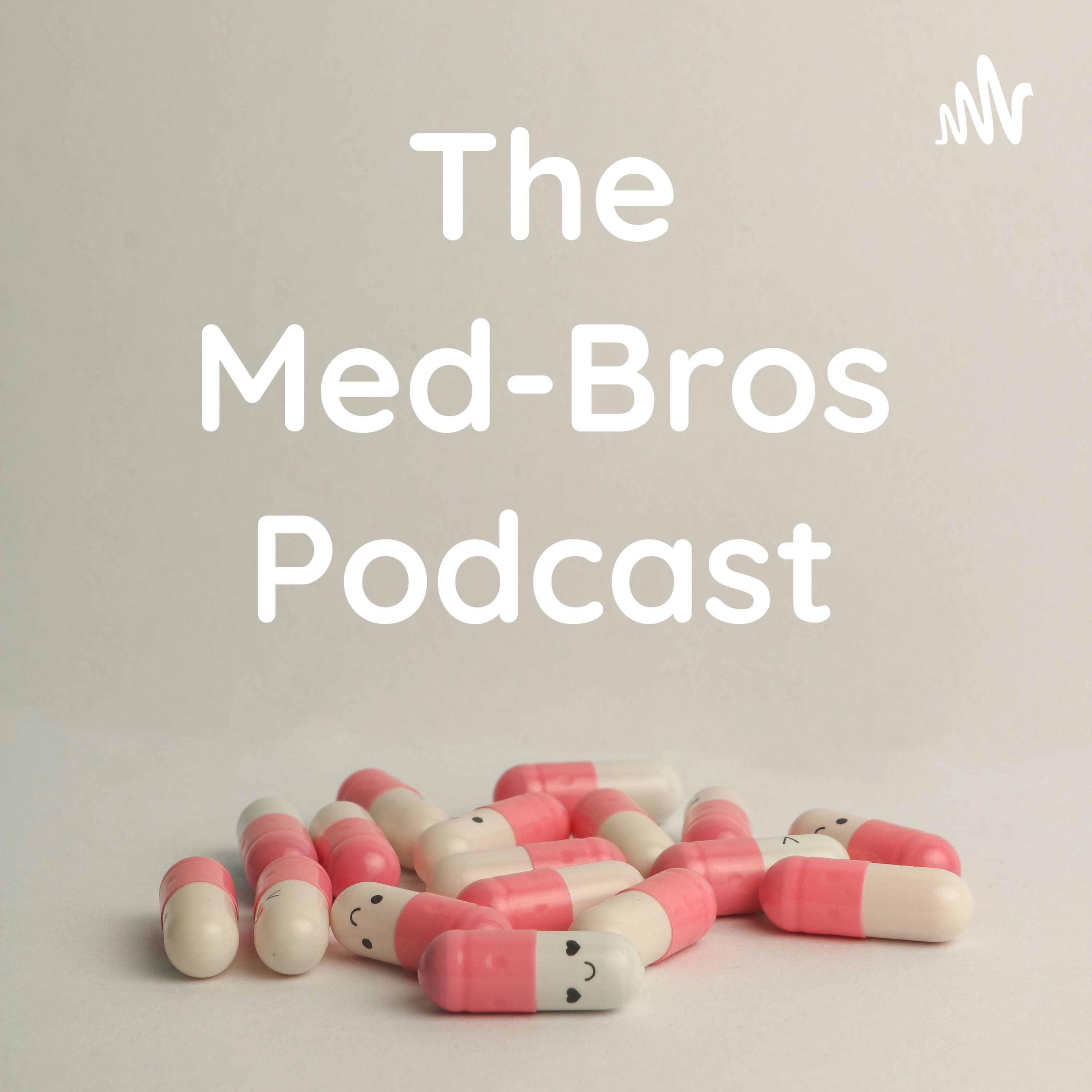 The MedBros Podcast