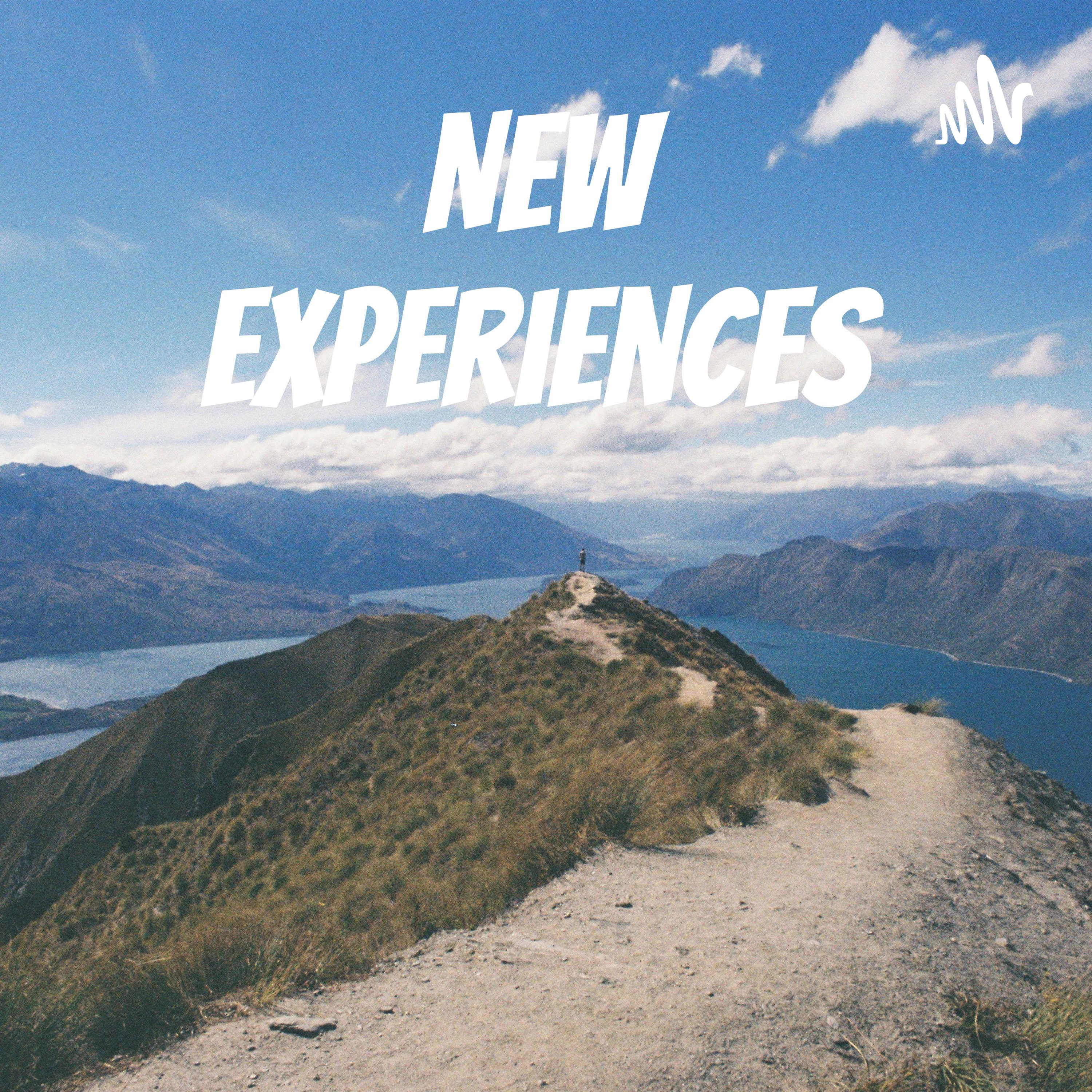 New Experiences 