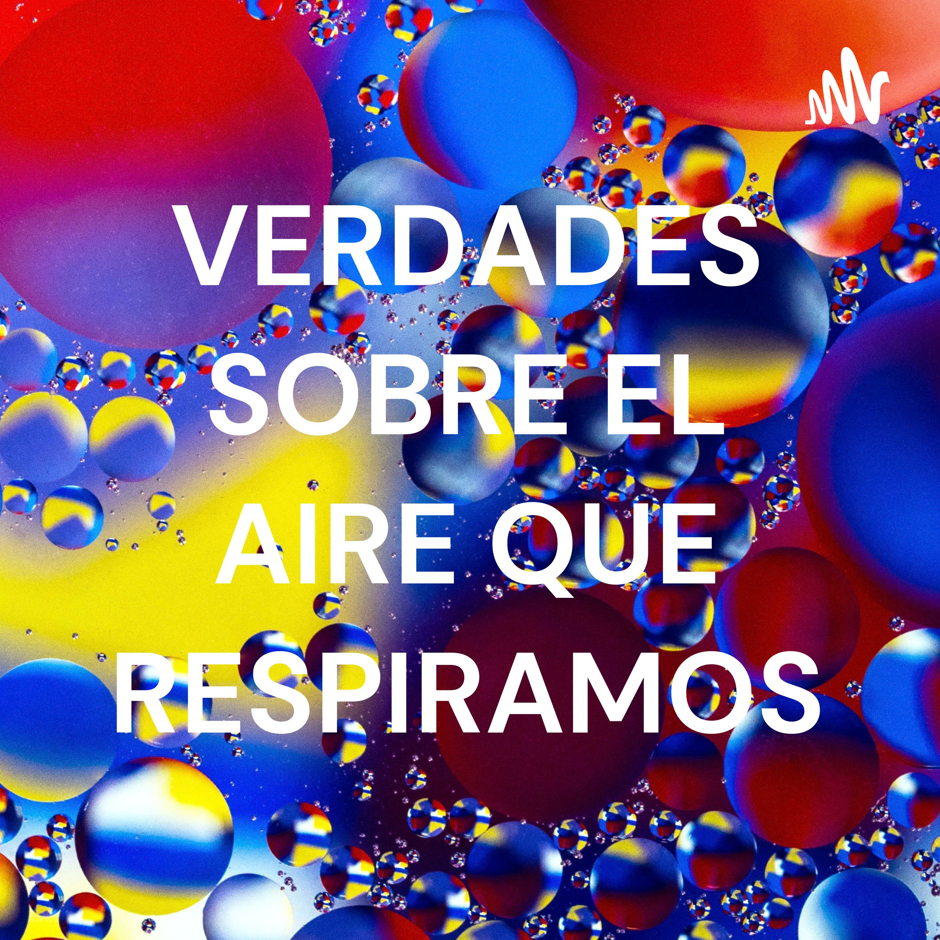 VERDADES SOBRE EL AIRE QUE RESPIRAMOS