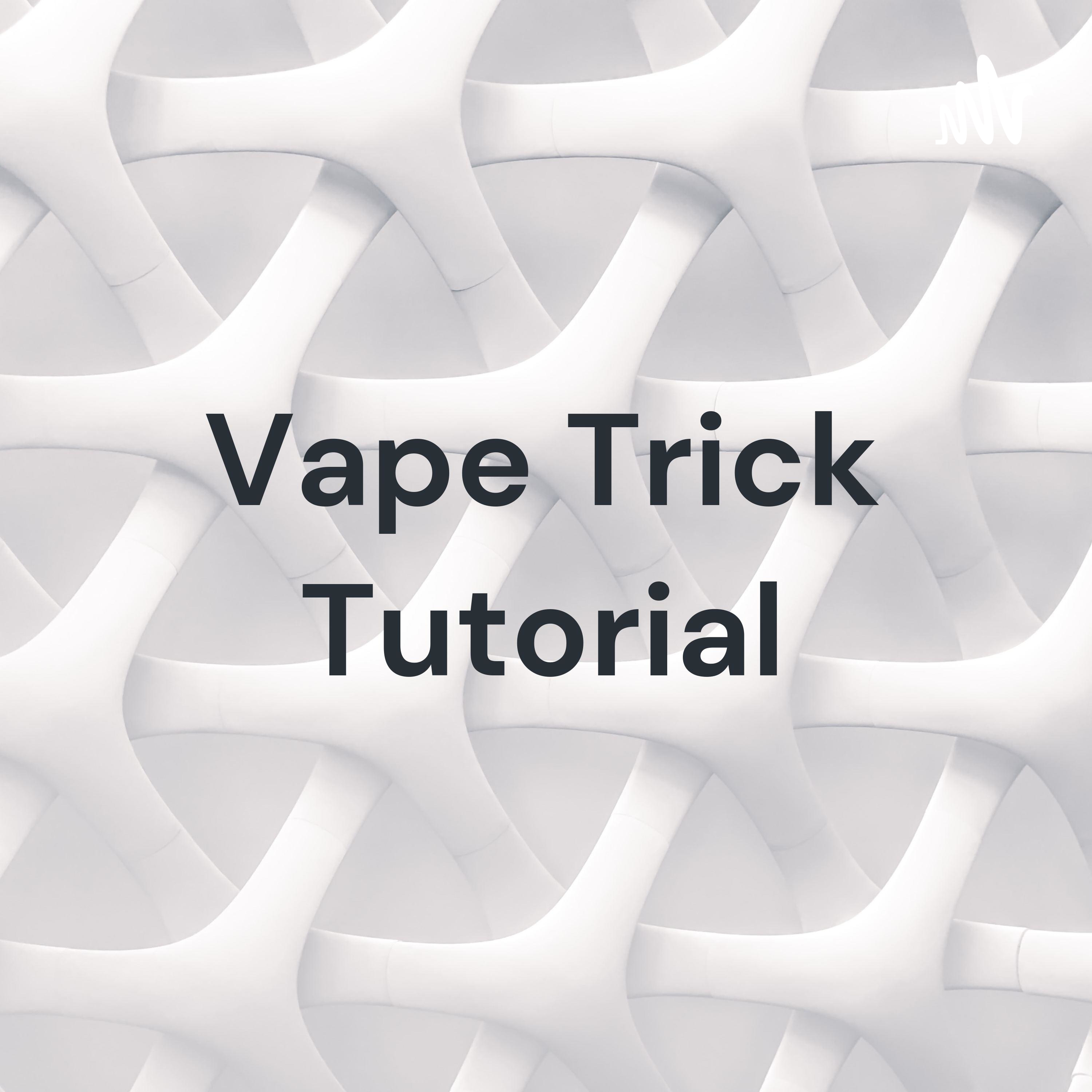 Vape Trick Tutorial - How to Ghost Inhale