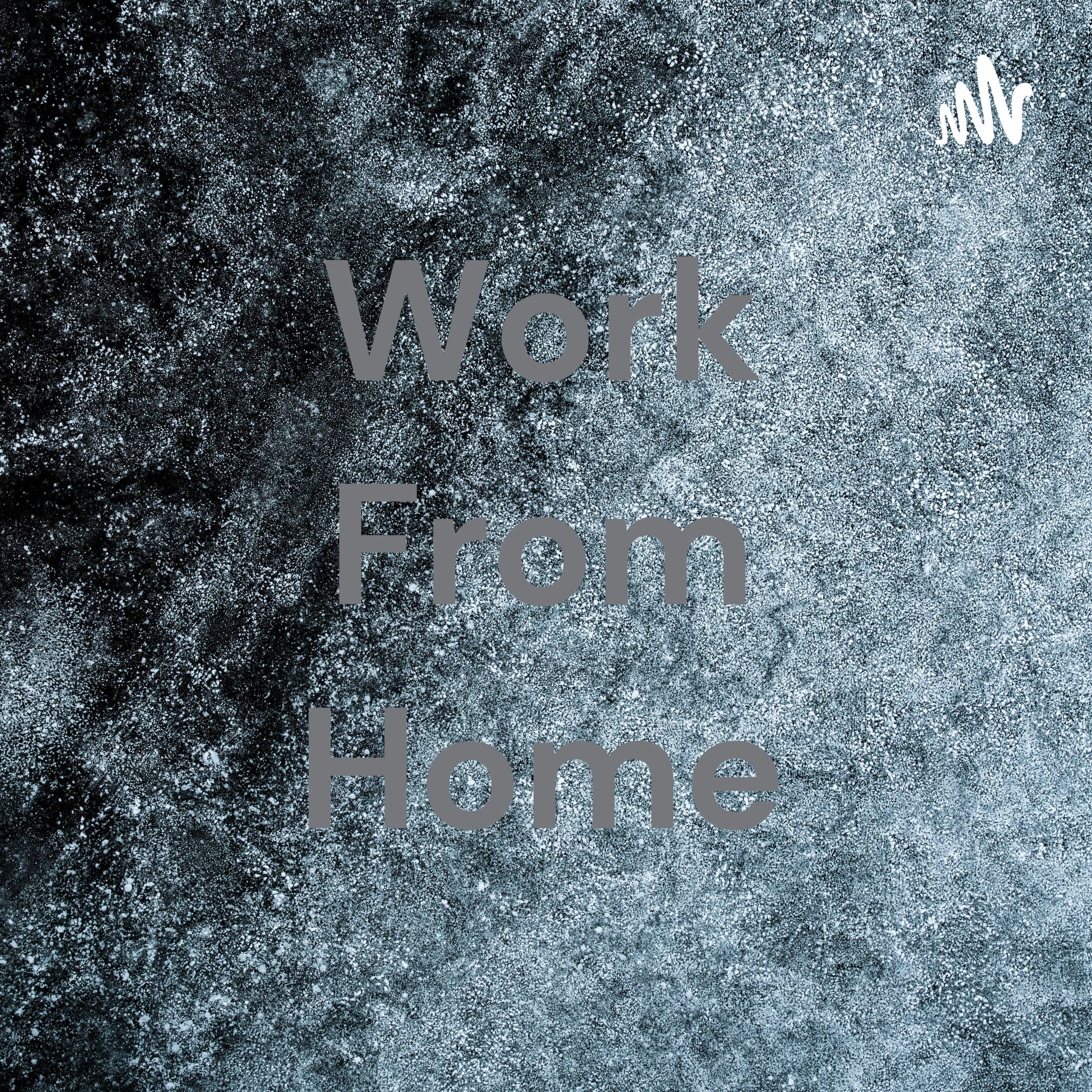 Work From Home