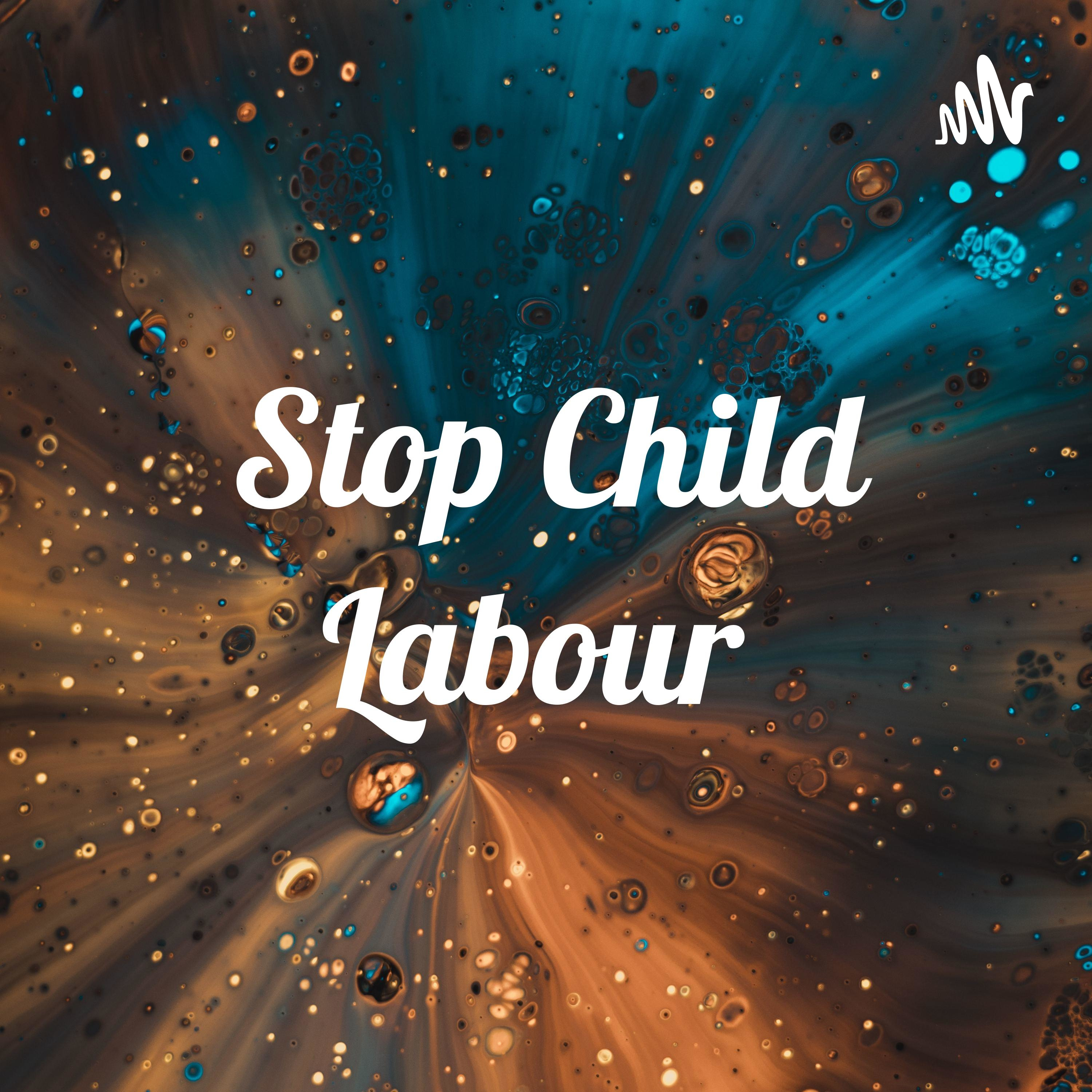 Stop Child Labour