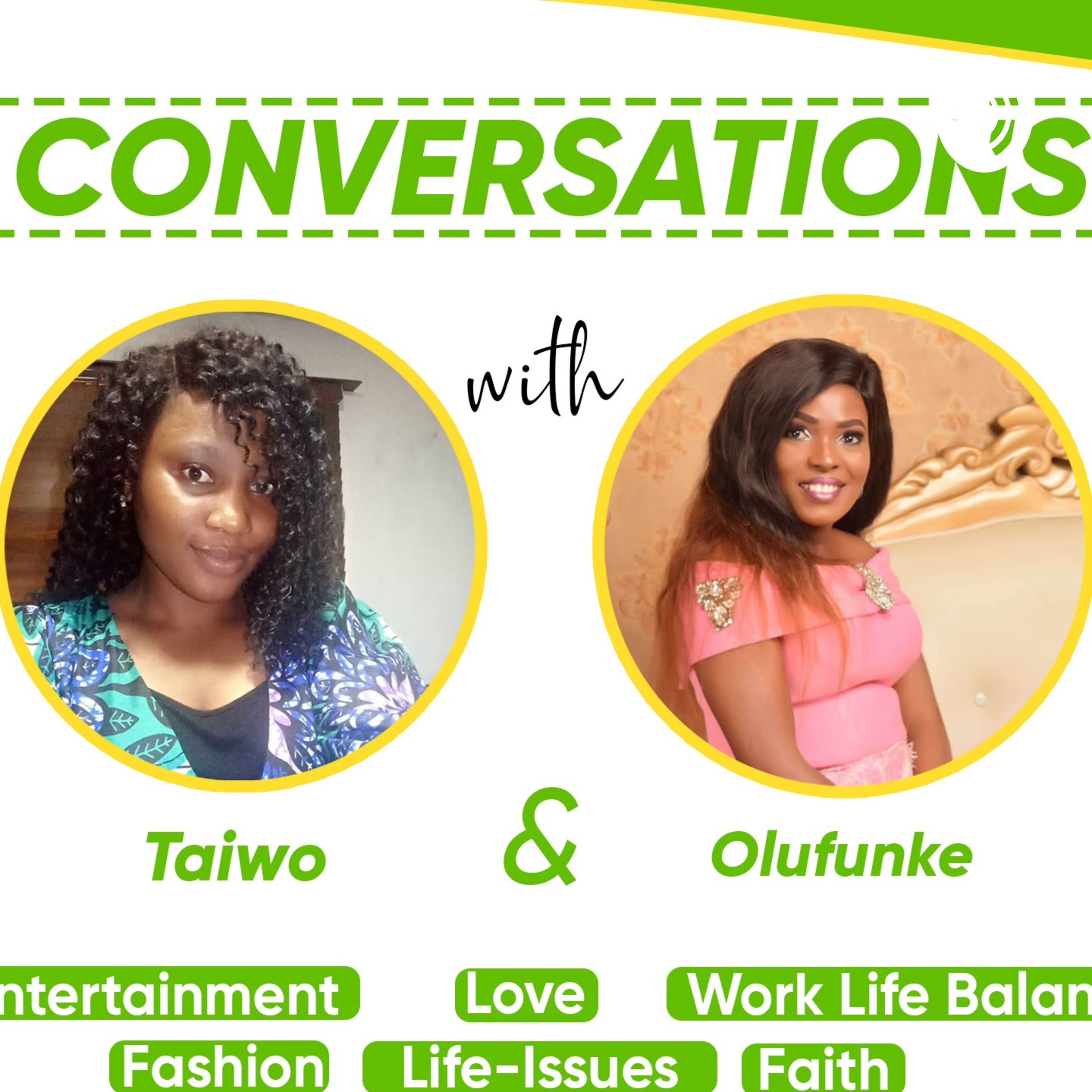 CONVERSATIONS with Taiwo &Olufunke