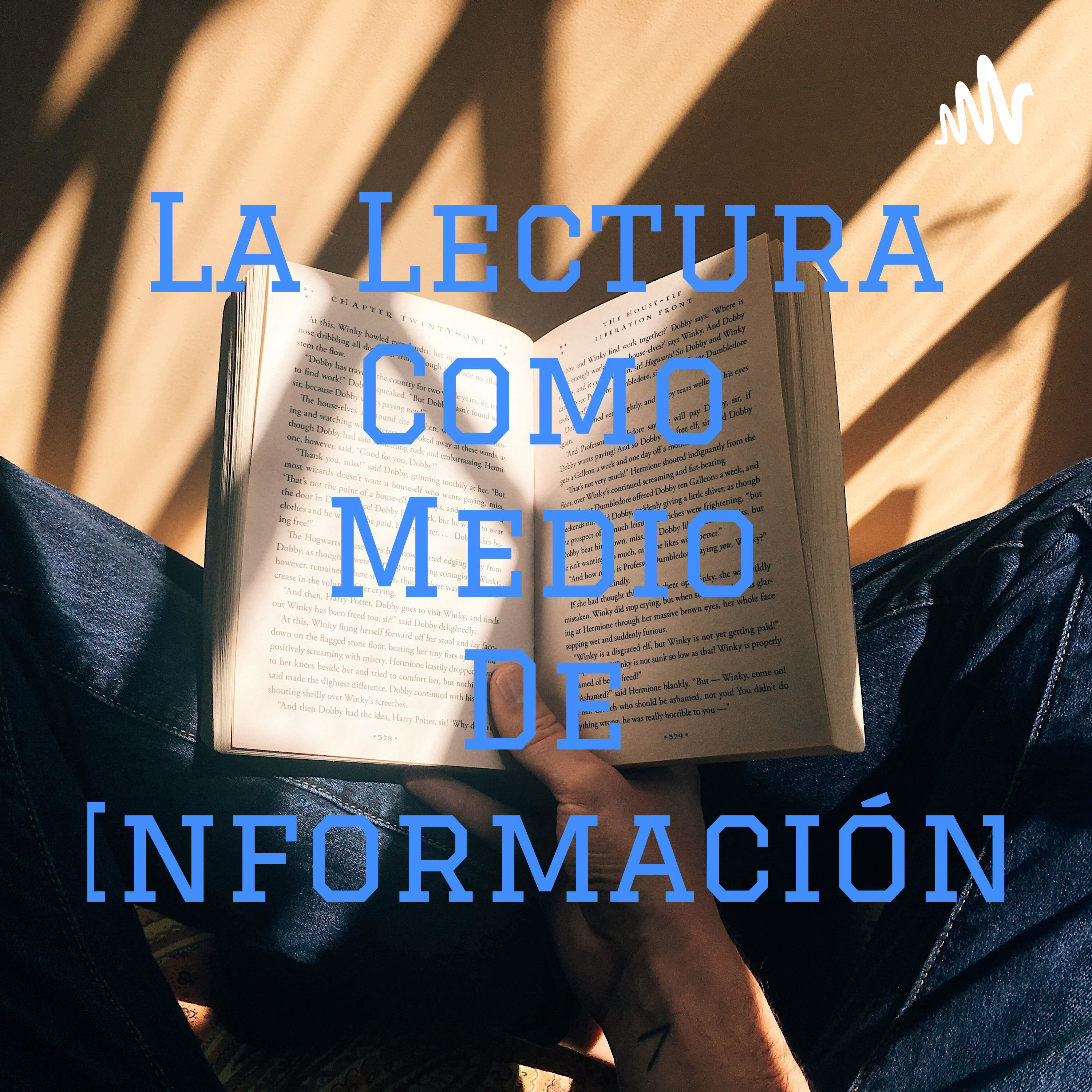La Lectura Como Medio De Información