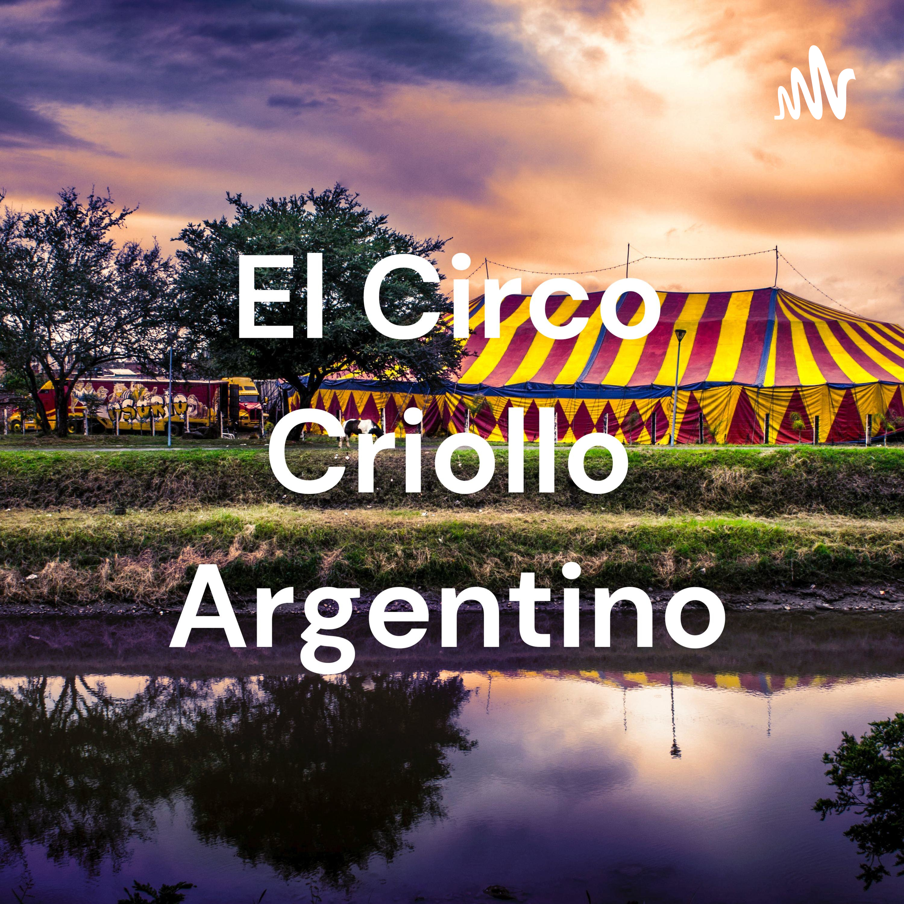 El Circo Criollo Argentino