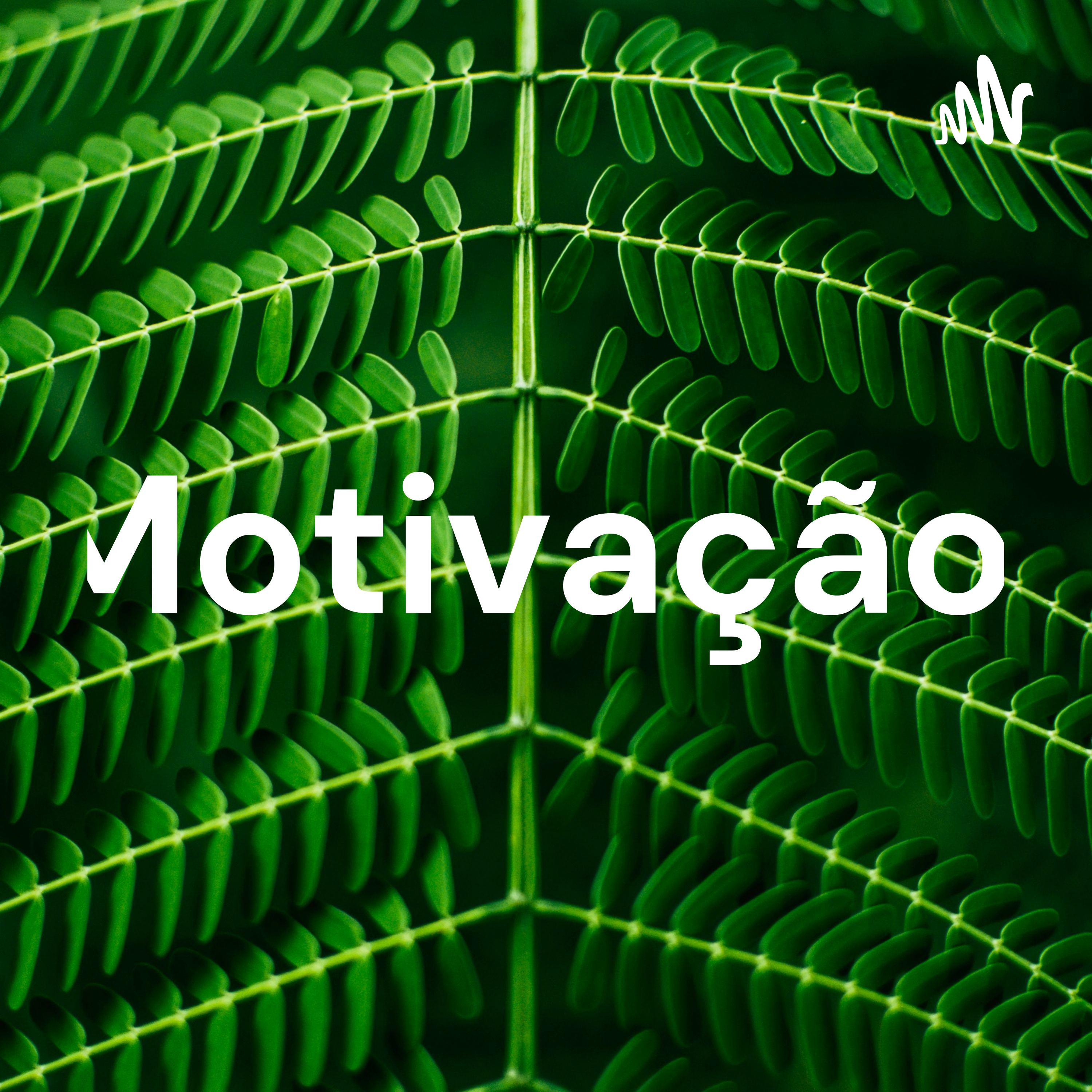 Motivação.