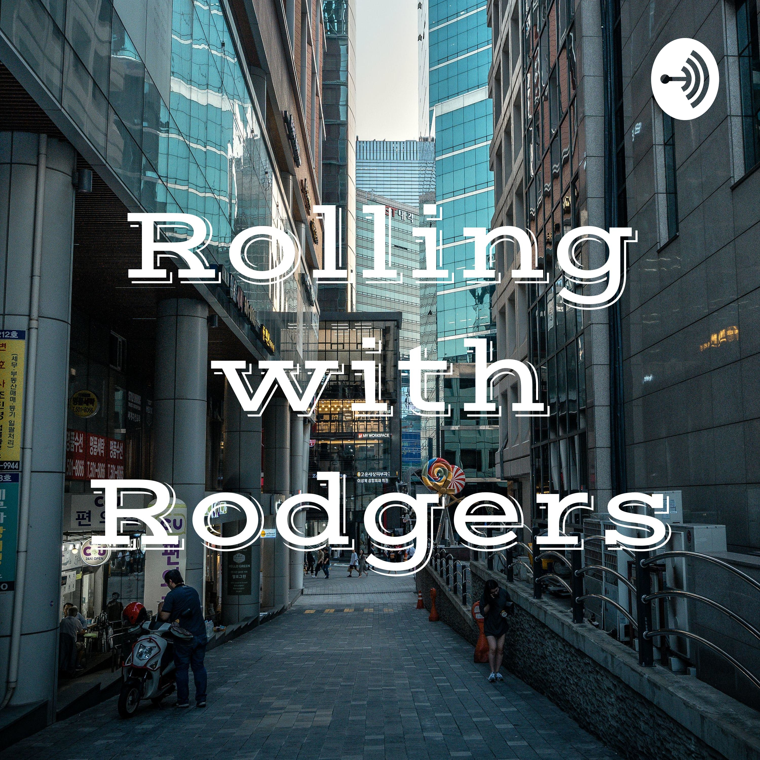 Rolling with Tony Khalil Rodgers