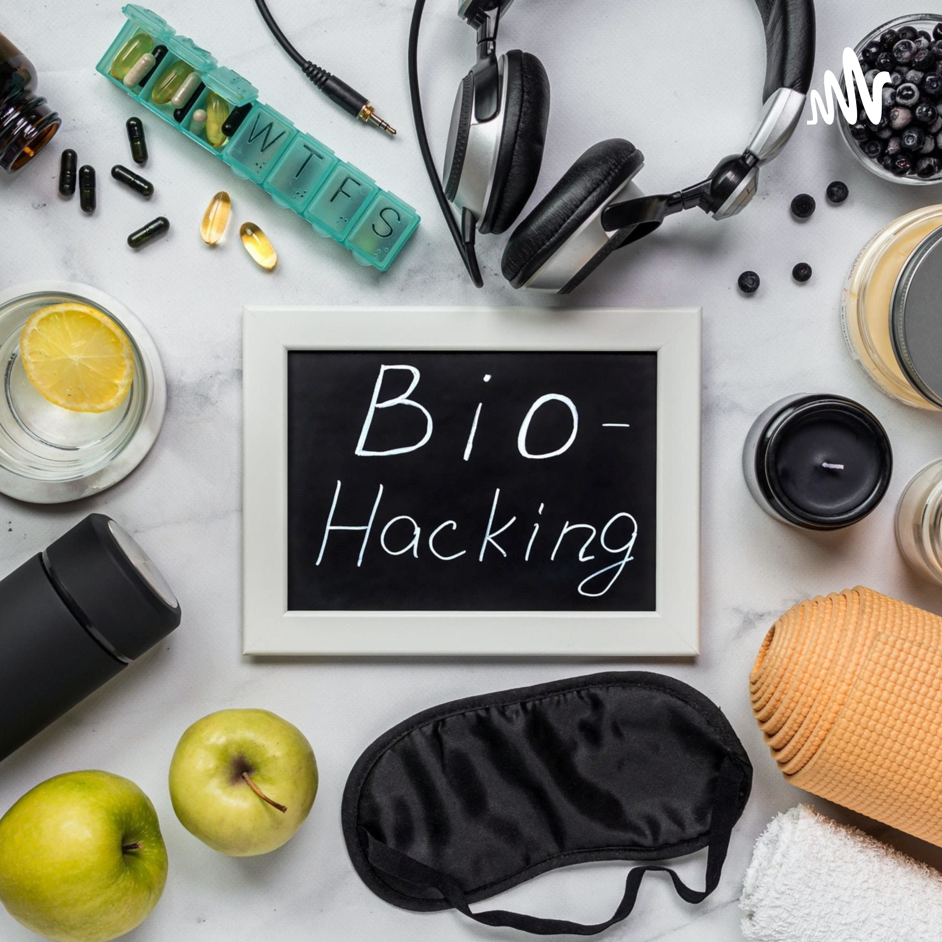 Biohacking Your Best Life