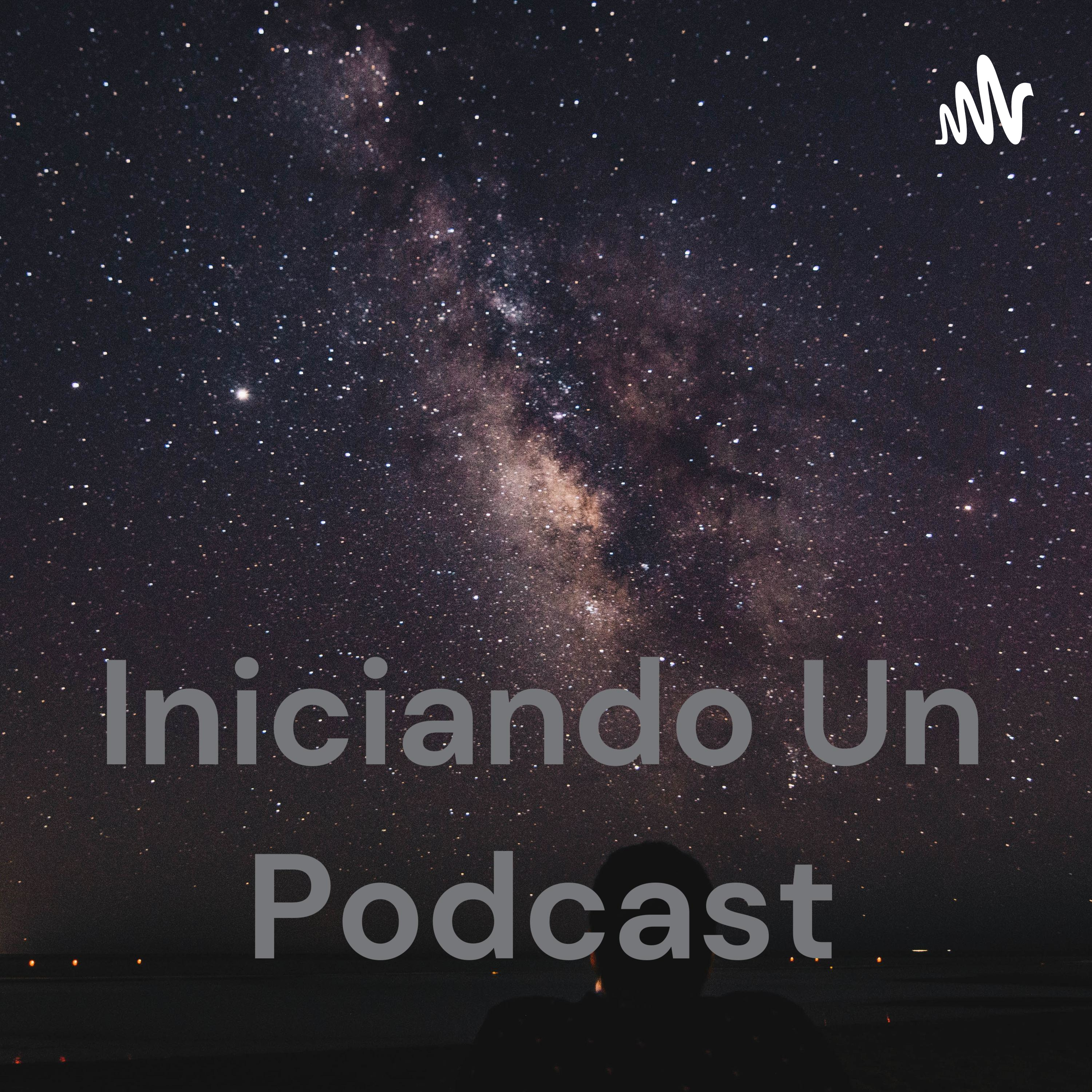 Iniciando Un Podcast✌️