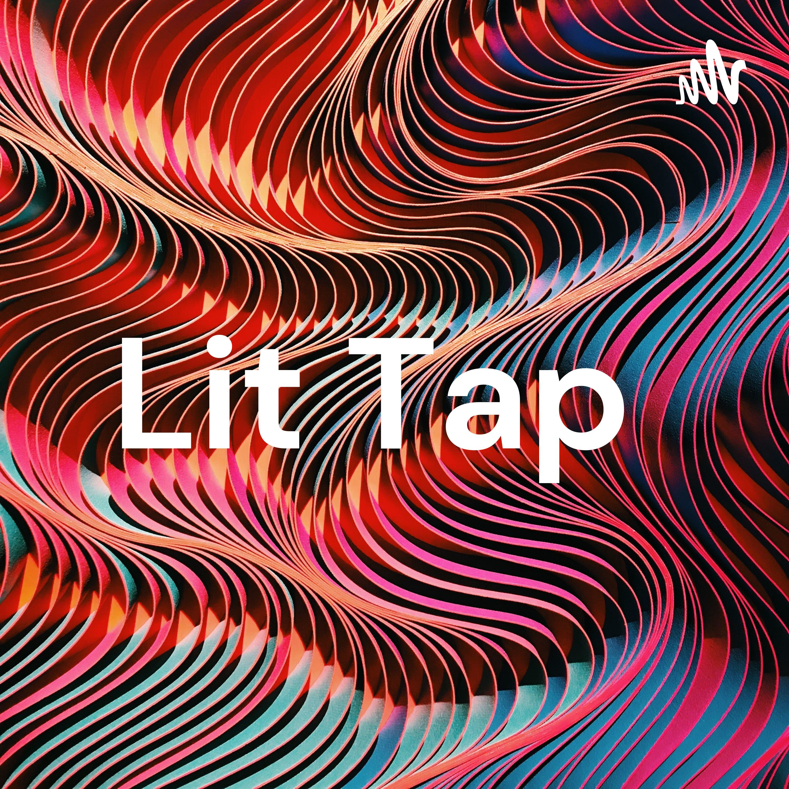 Lit Tap 