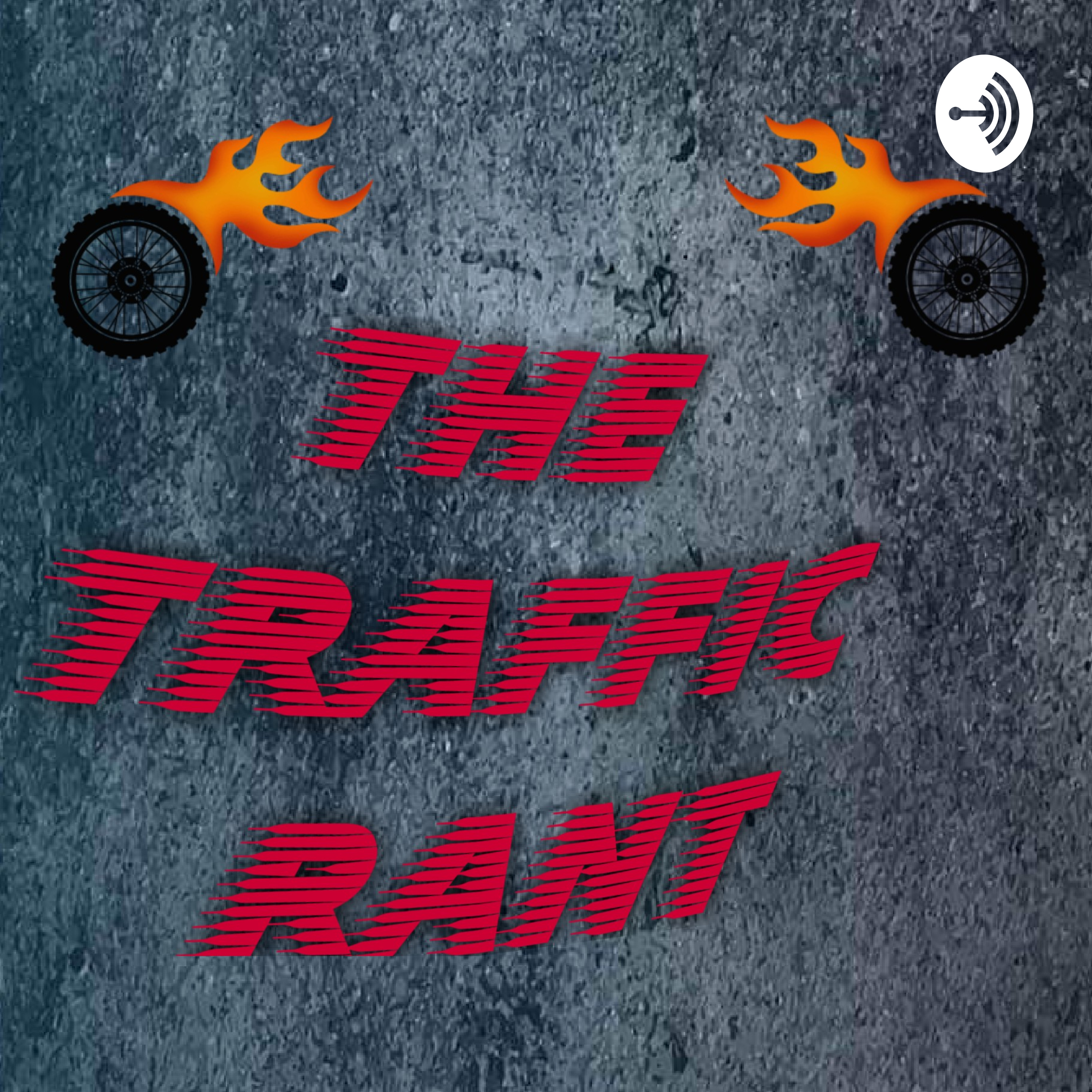 The Traffic Rant podcast artwork