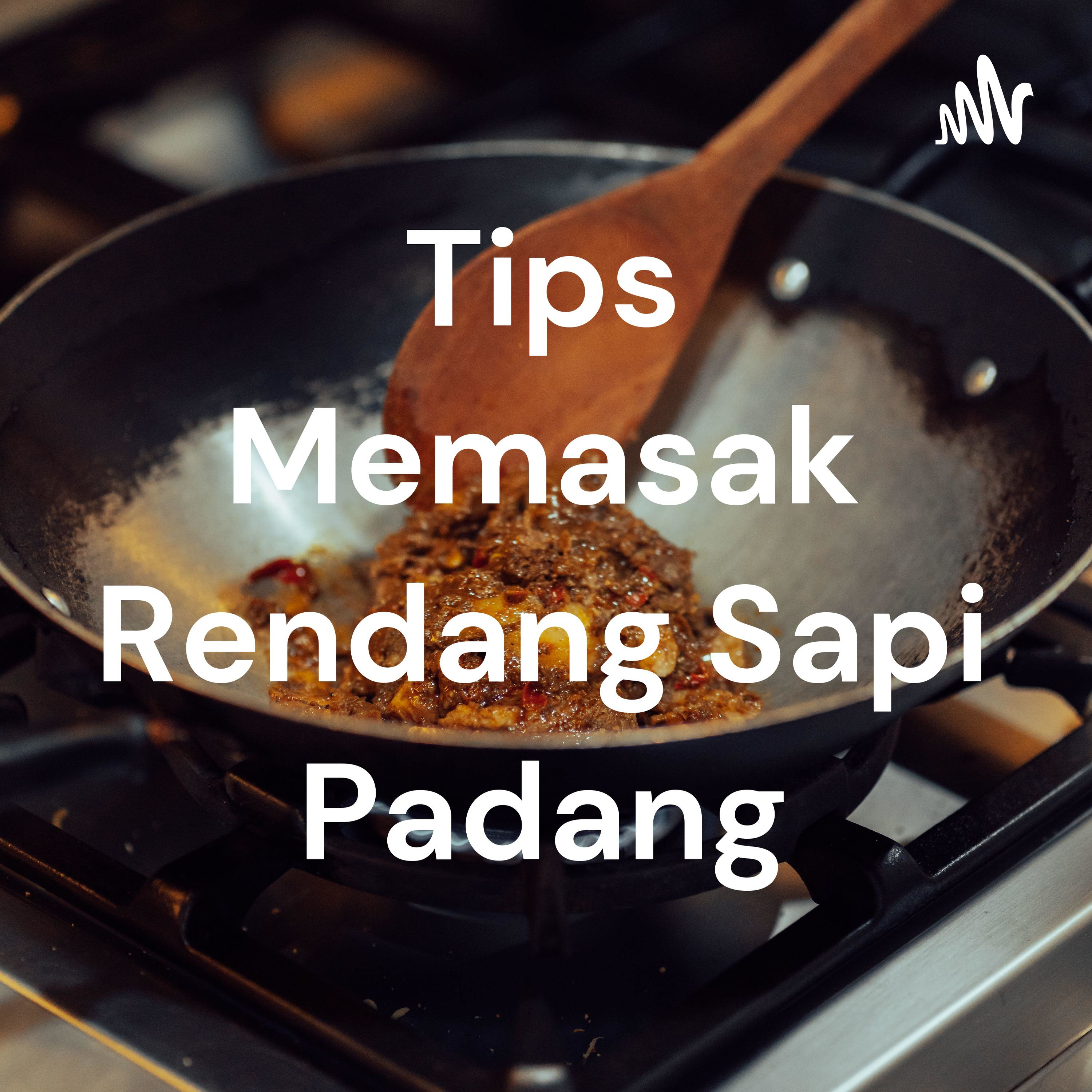 Tips Memasak Rendang Sapi Padang Tips Memasak Rendang Sapi Padang