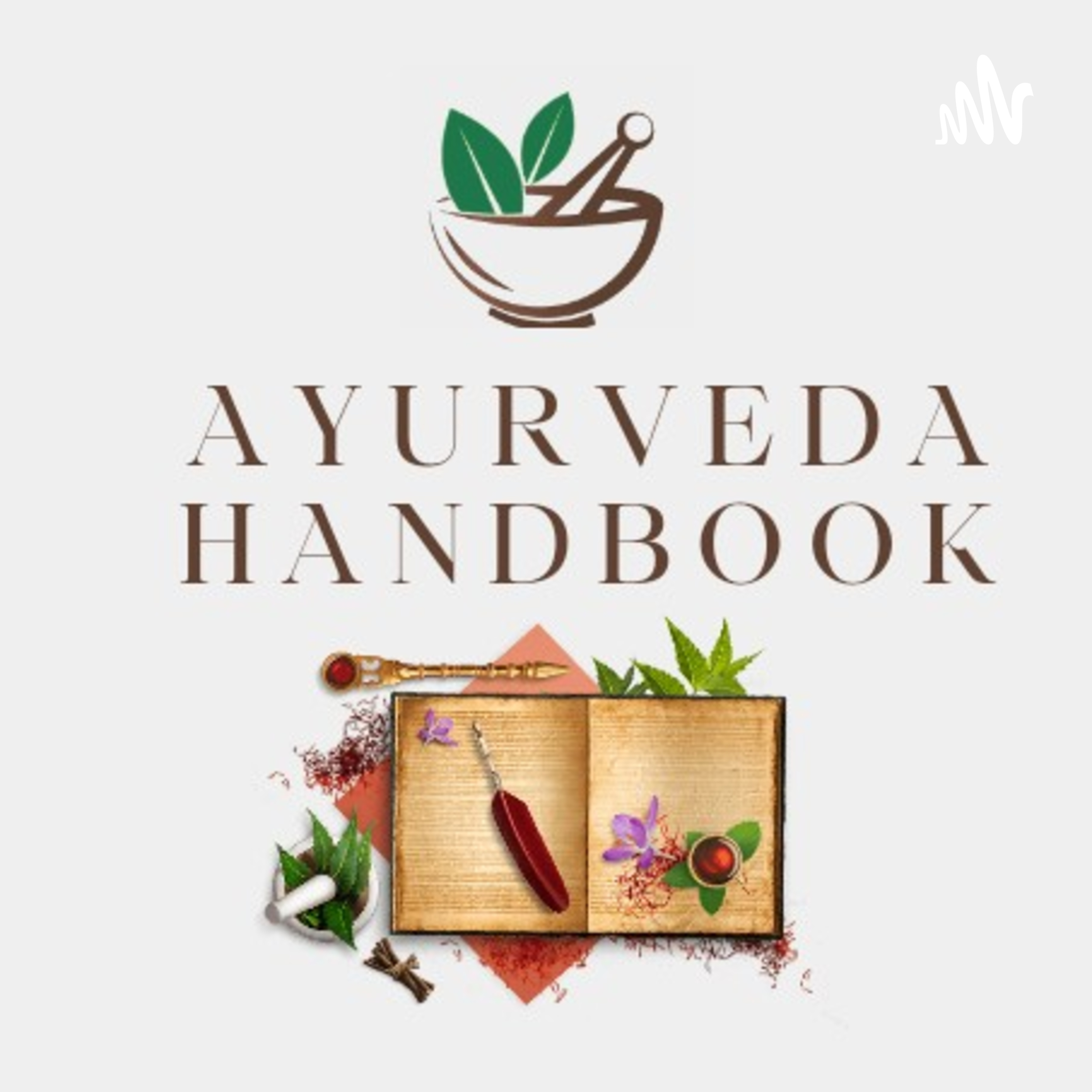 The Ayurveda Handbook
