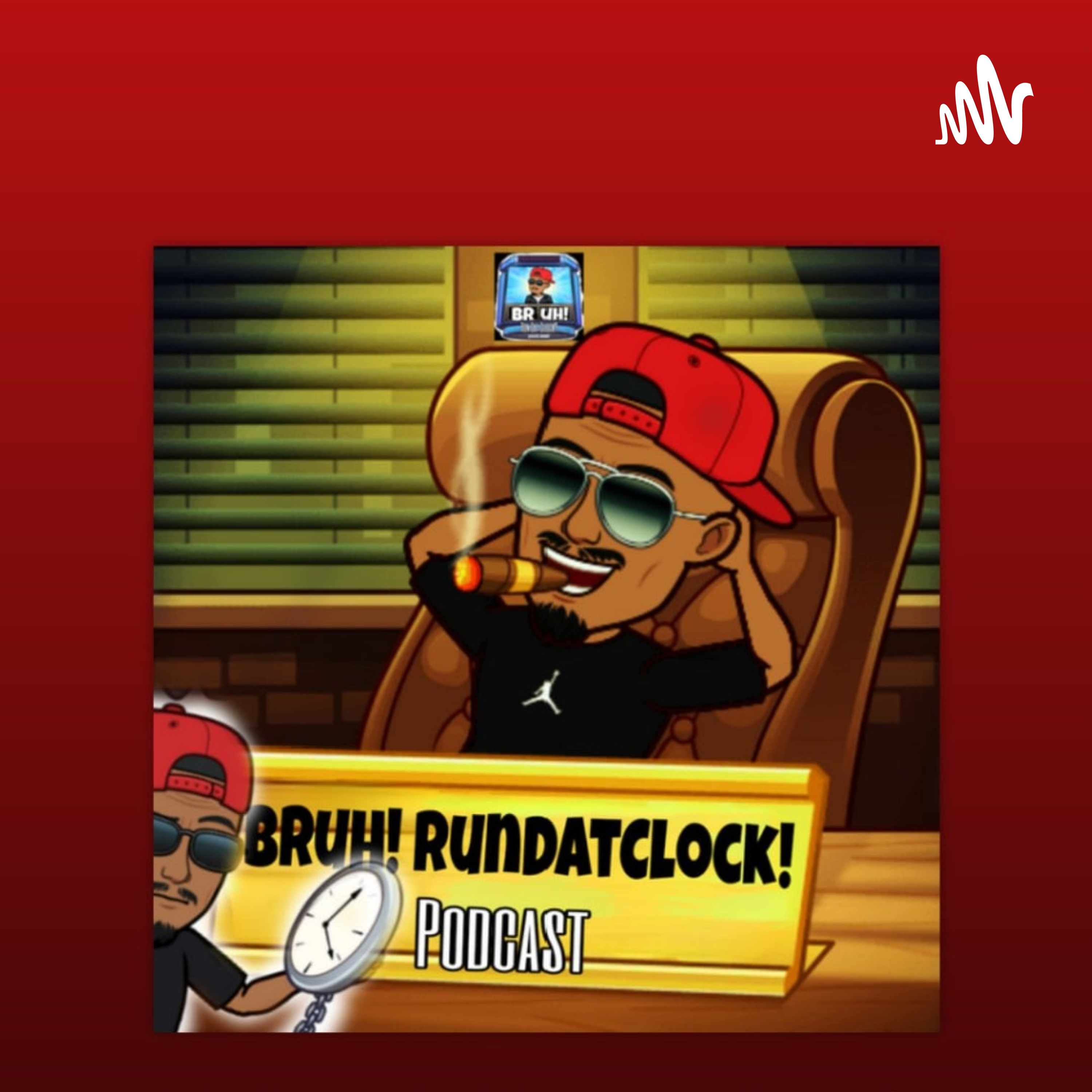 BRUH! RUN DAT CLOCK!