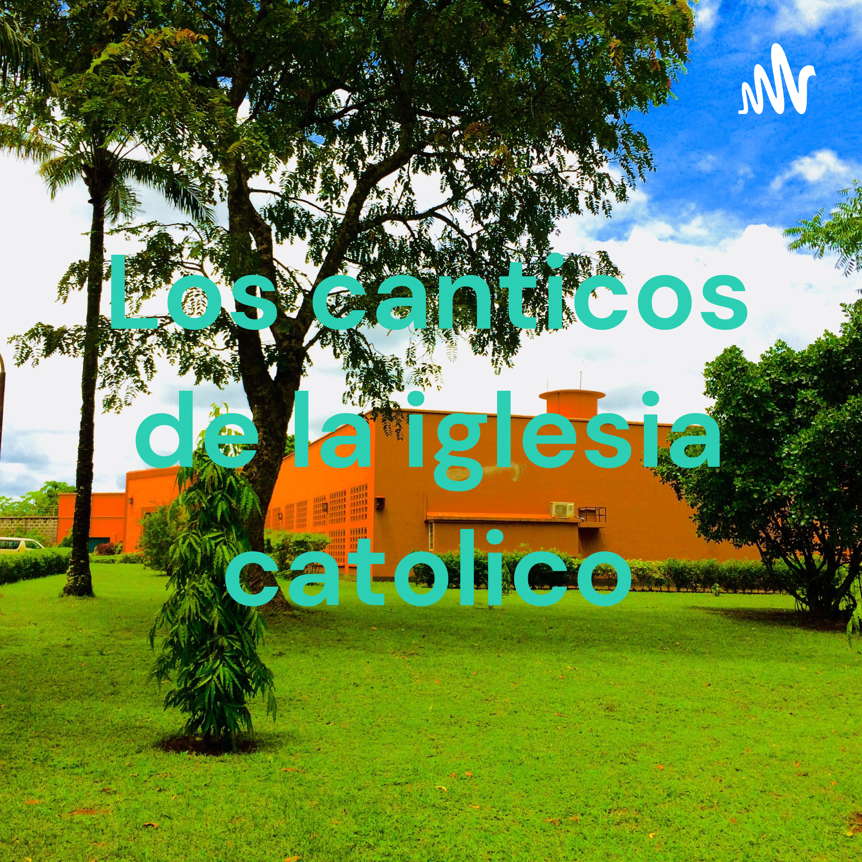 Los canticos de la iglesia catolico