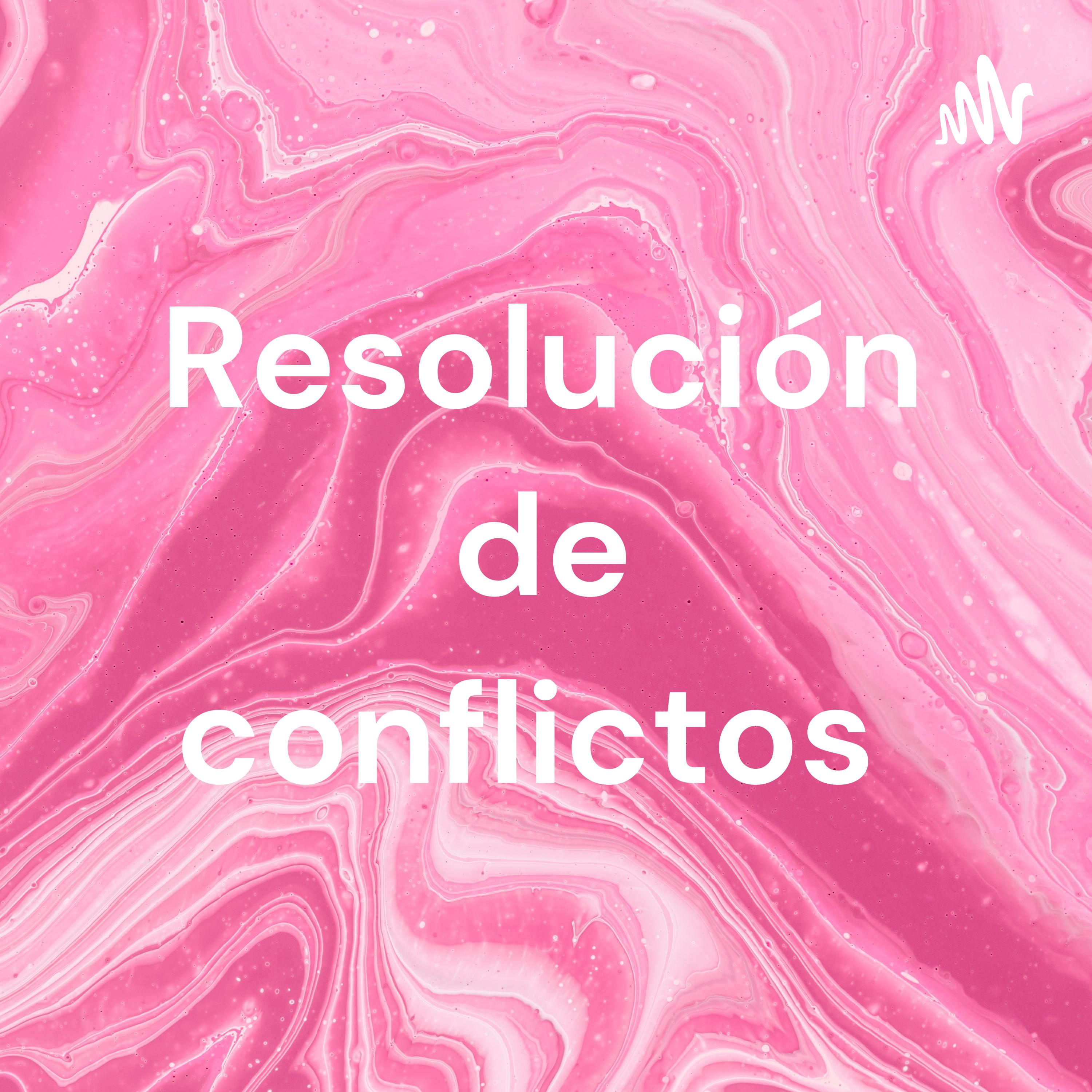 Resolución de conflictos 