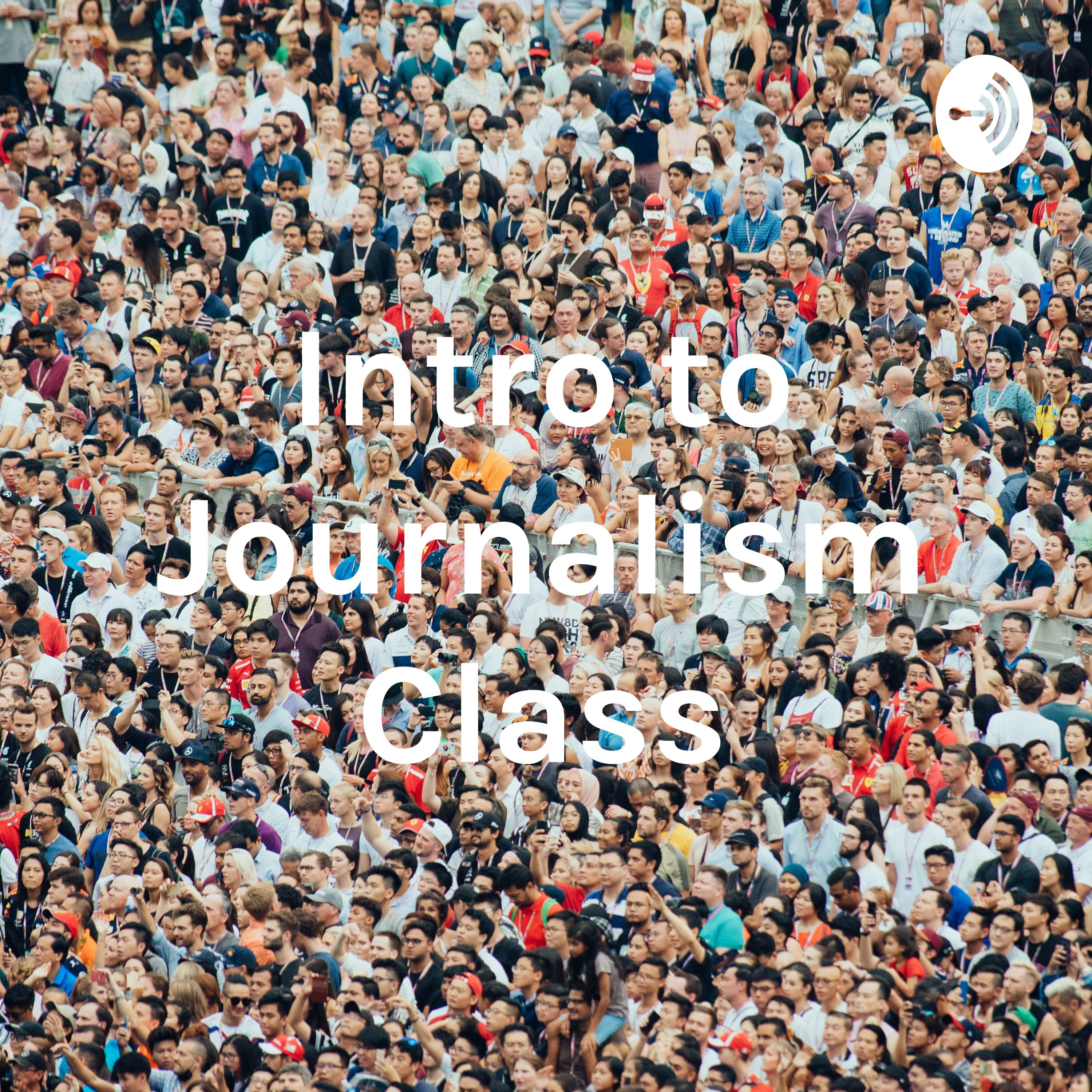 Intro to Journalism Class