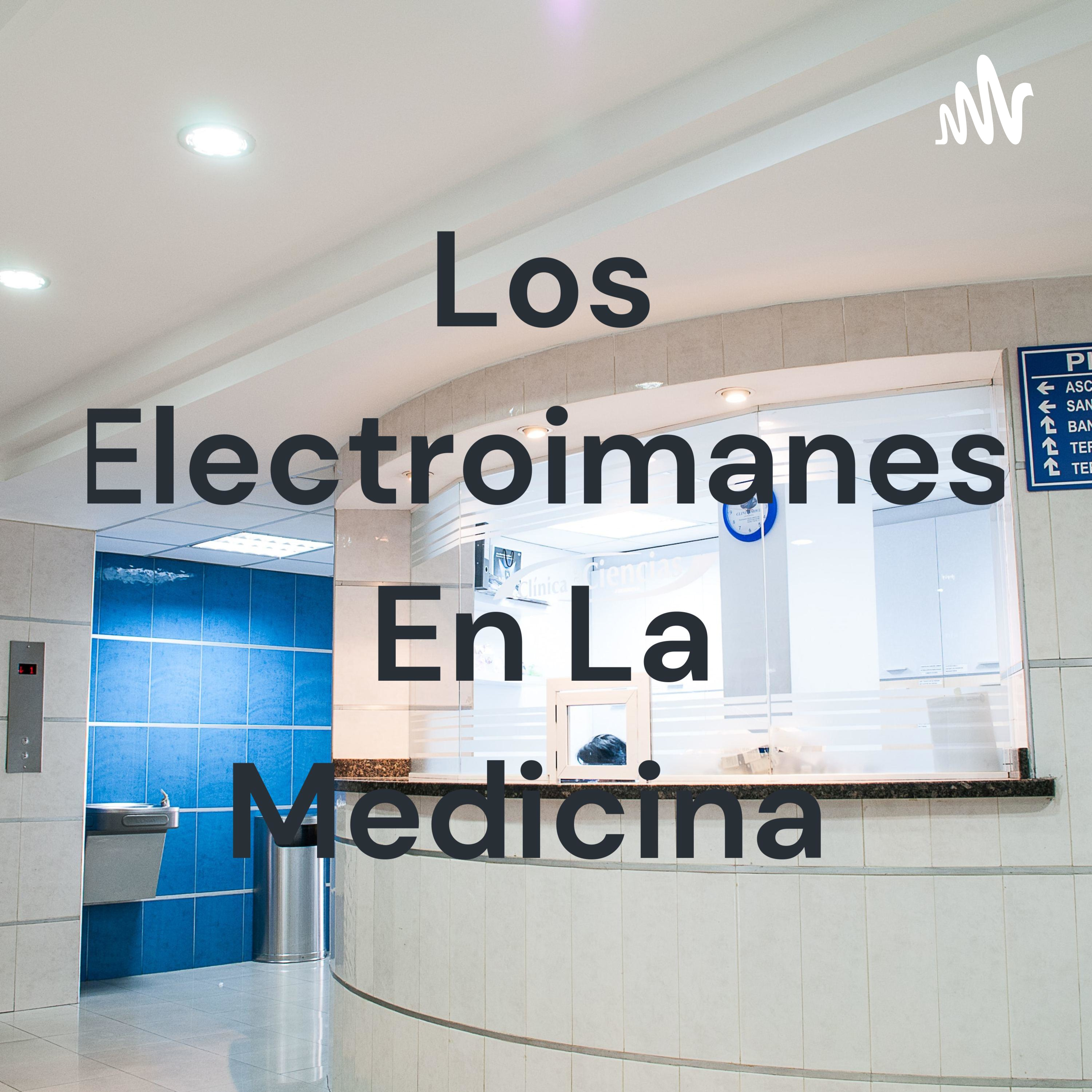 Los Electroimanes En La Medicina